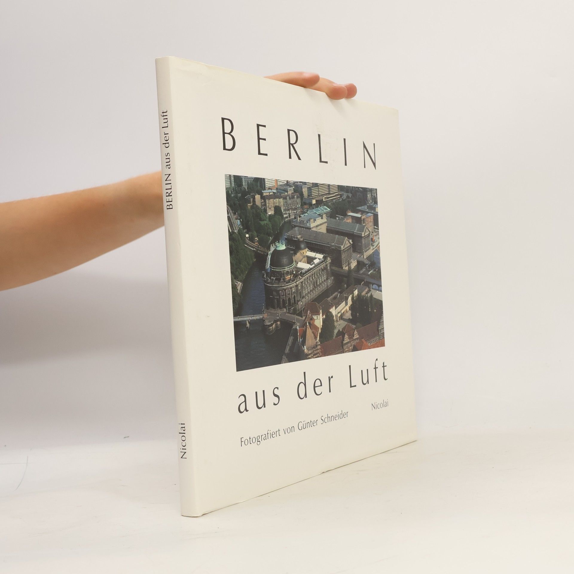 Günter Schneider Berlin aus der Luft