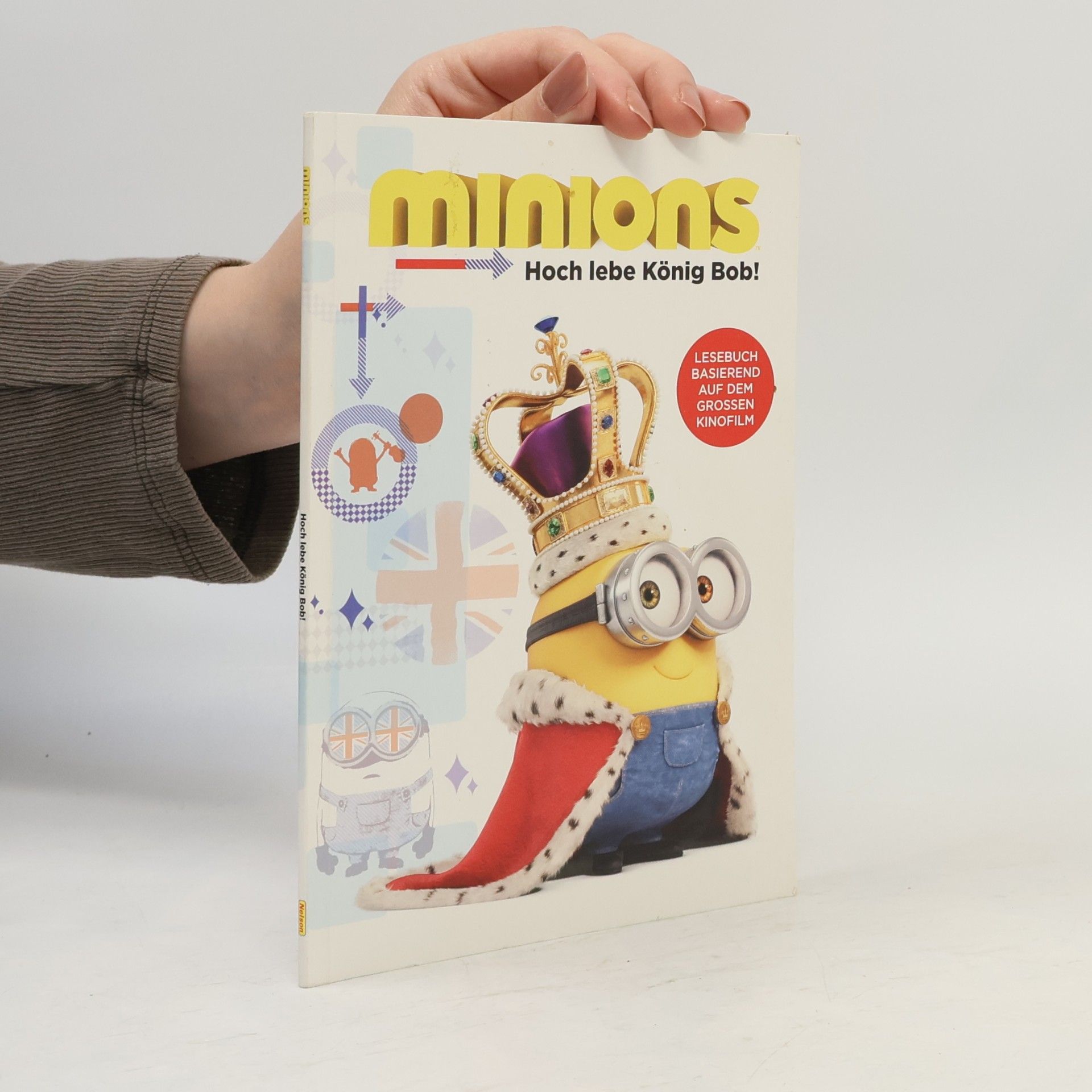 Kolektív autorov Minions: Hoch lebe König Bob!
