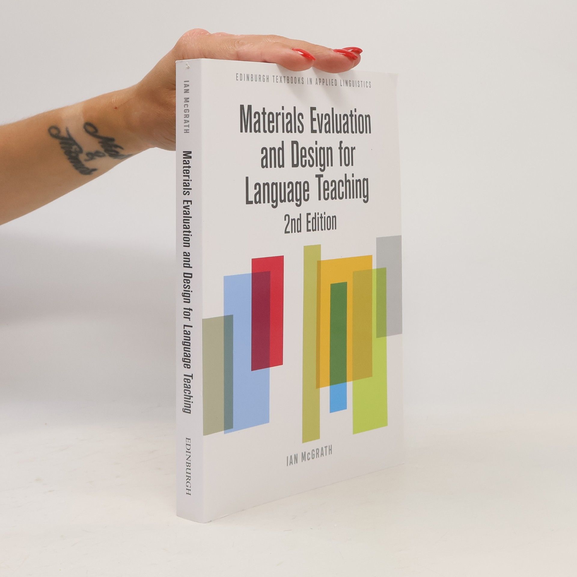 Ian McGrath Edinburgh Textbooks in Applied Linguistics: Materials Evaluation and Design for Language Teaching - 2nd Edition
