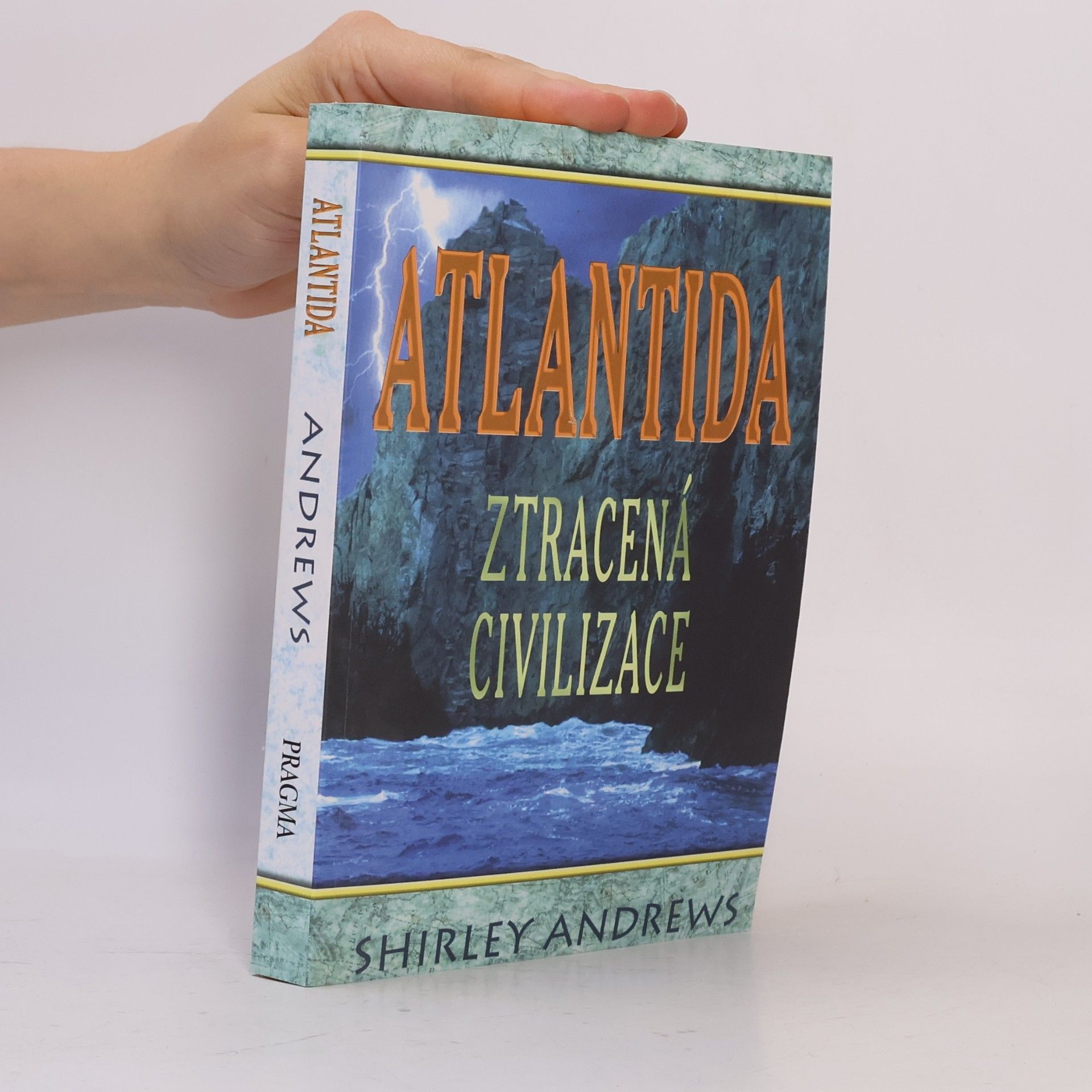 Shirley Andrews Atlantida. Ztracená civilizace