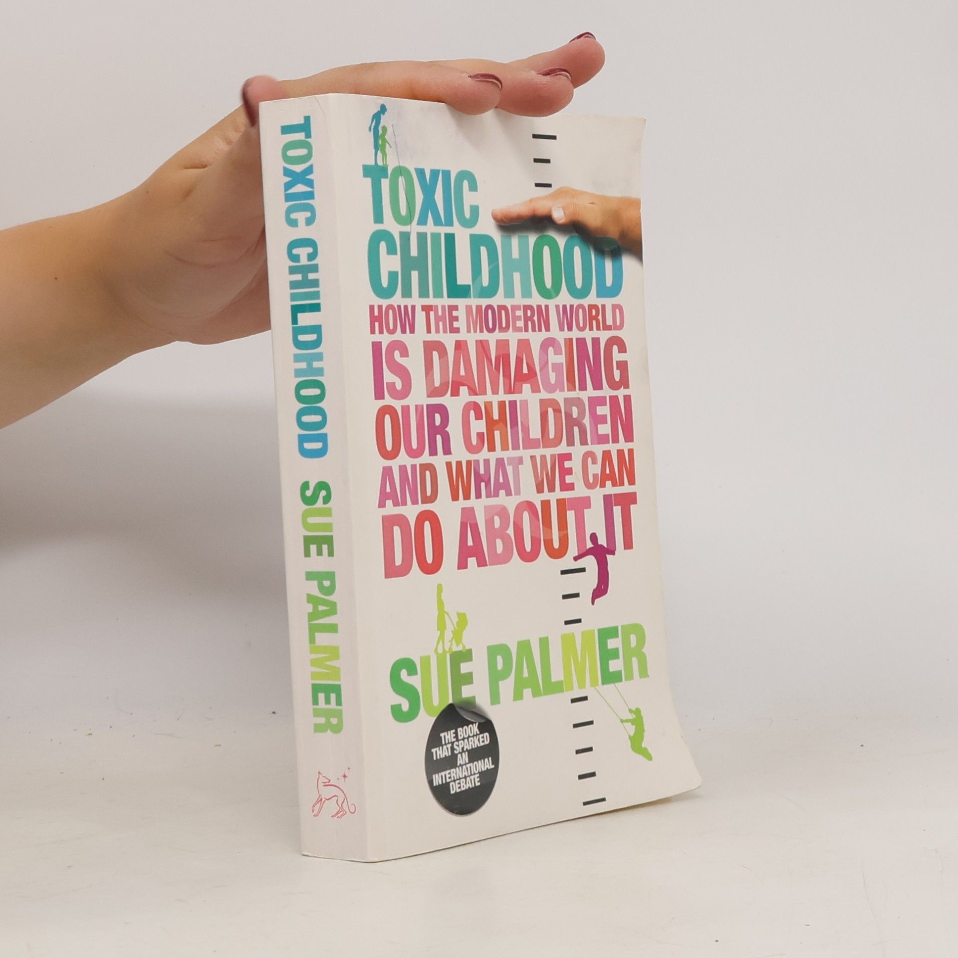 Sue Palmer Toxic Childhood