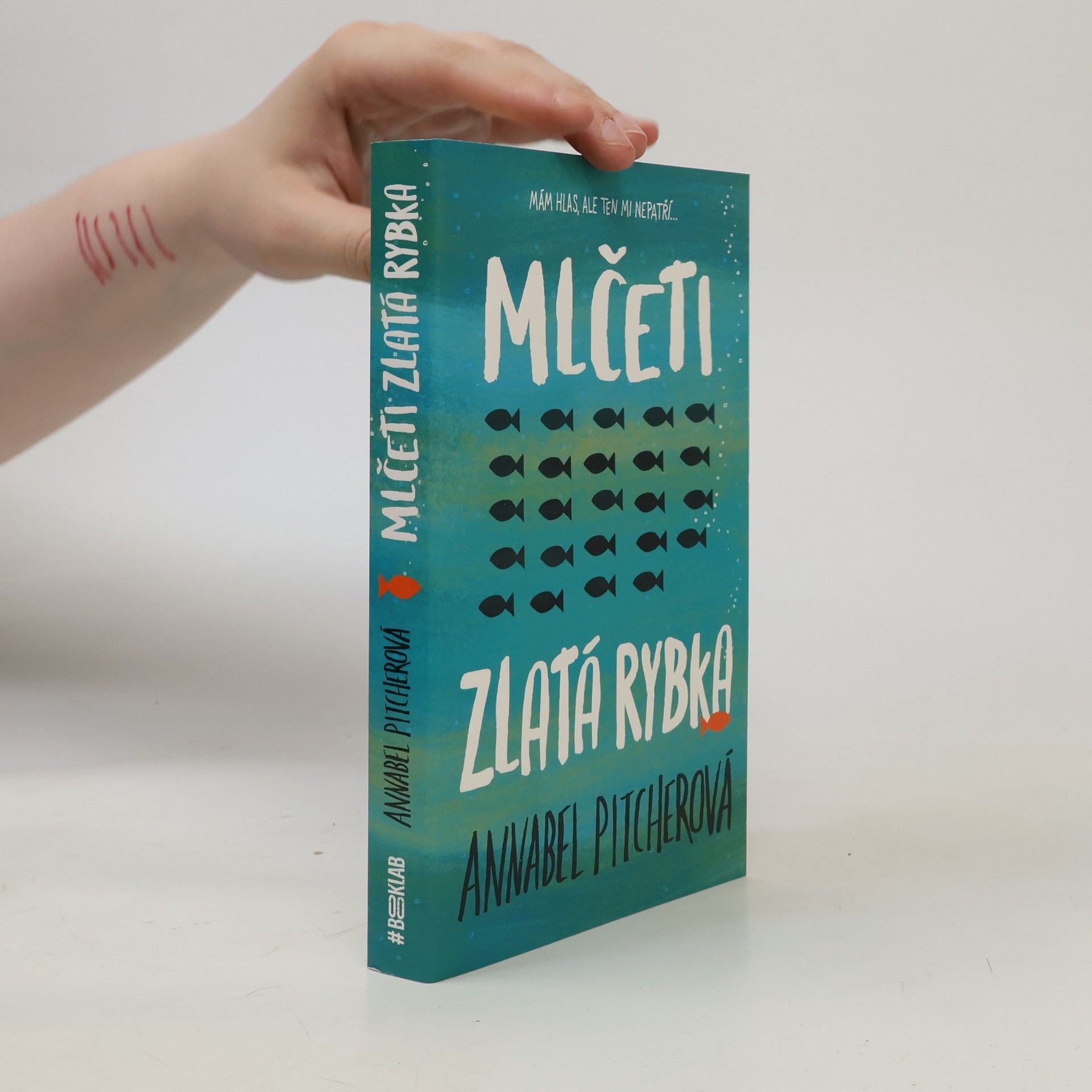 Annabel Pitcher Mlčeti zlatá rybka