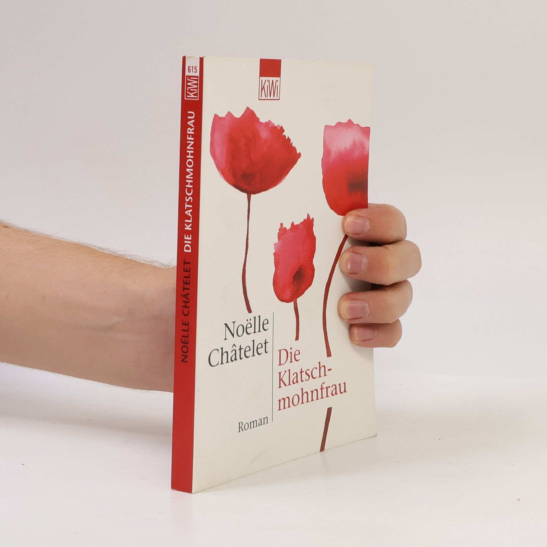 Noëlle Châtelet Die Klatschmohnfrau