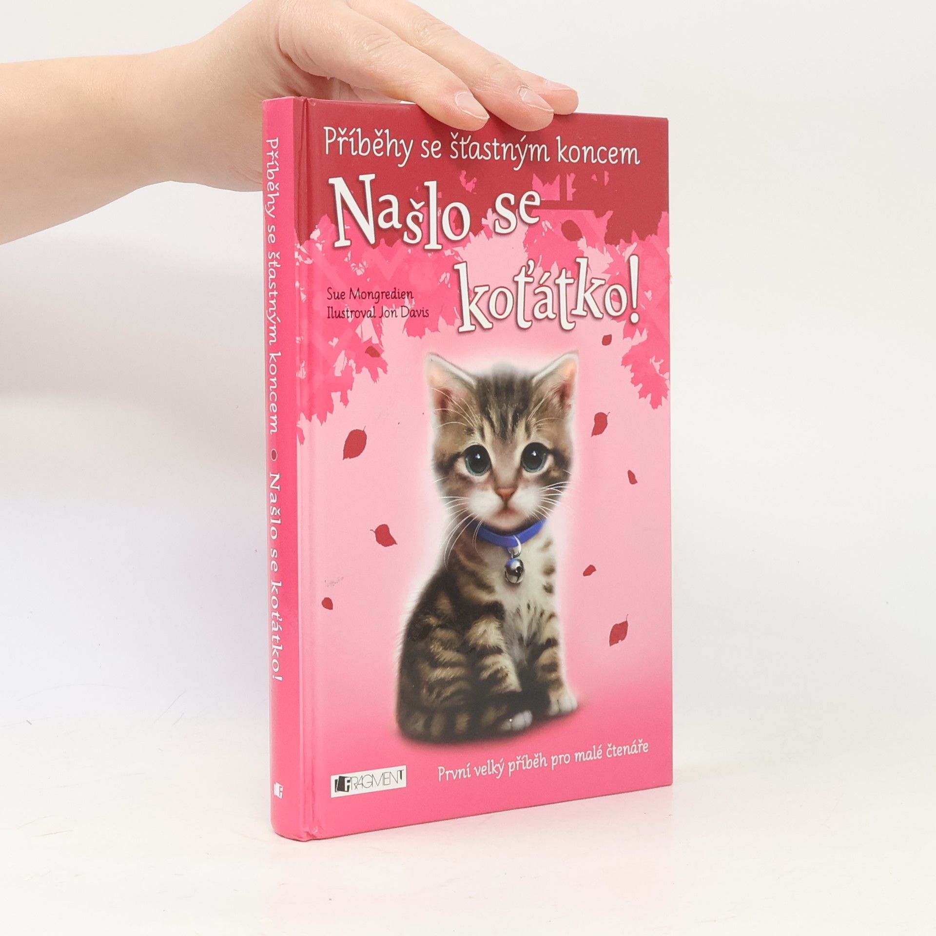 Sue Mongredien Našlo se koťátko!