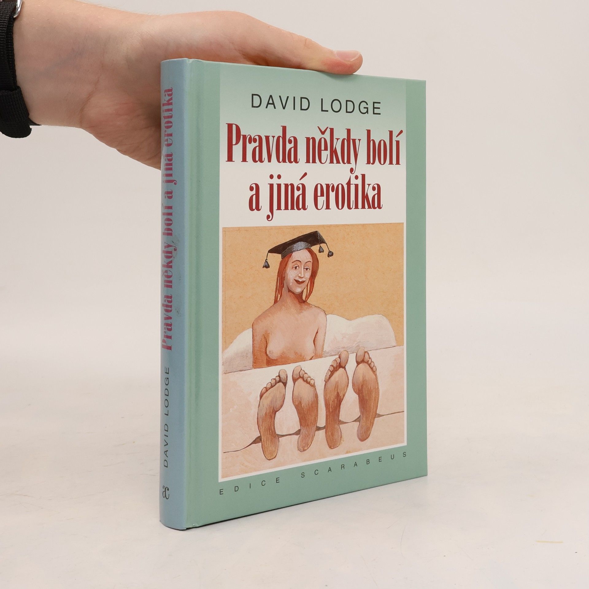 David Lodge Pravda někdy bolí a jiná erotika
