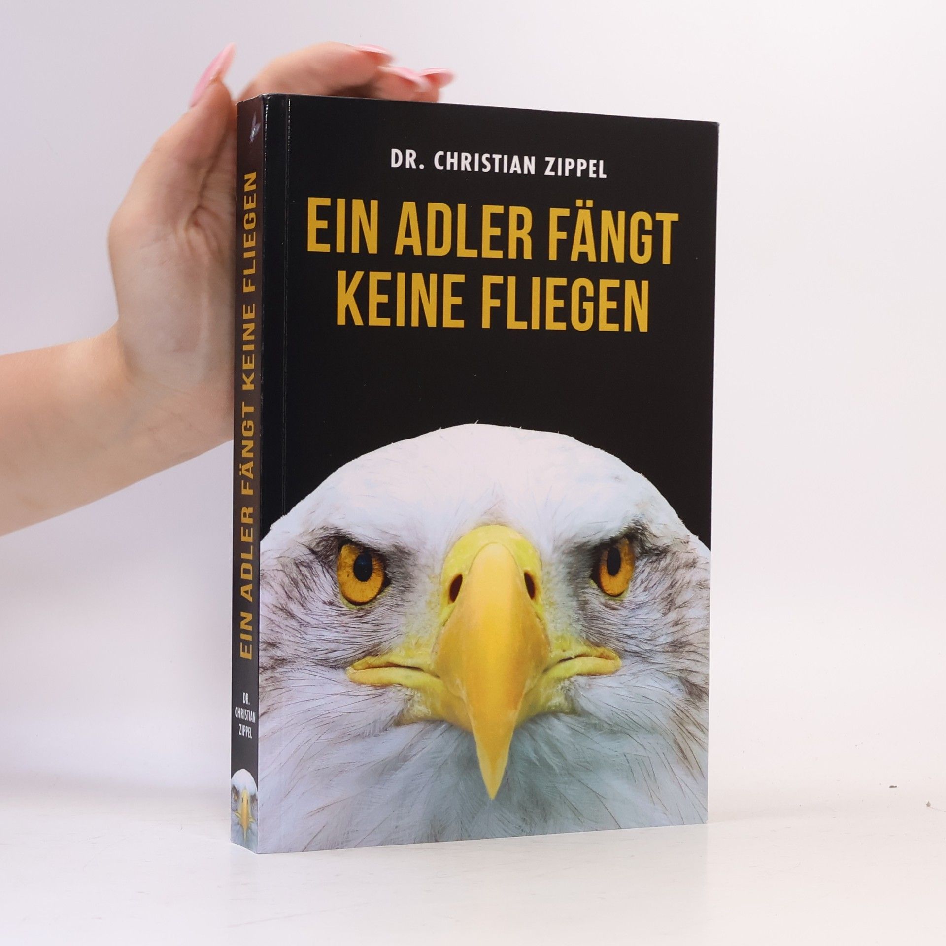 Ein Adler fängt keine Fliegen