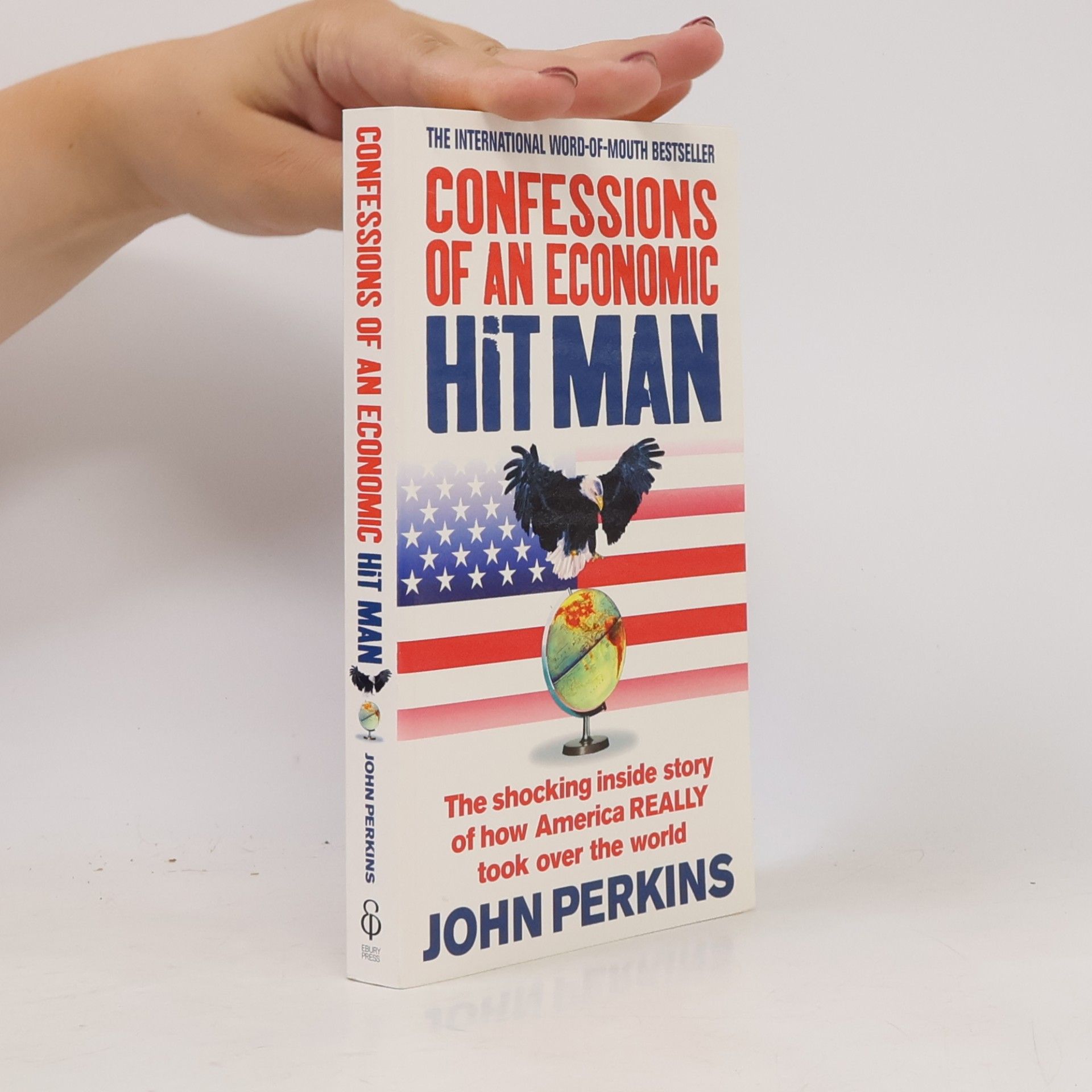 John Perkins Confessions of an Economic Hit Man
