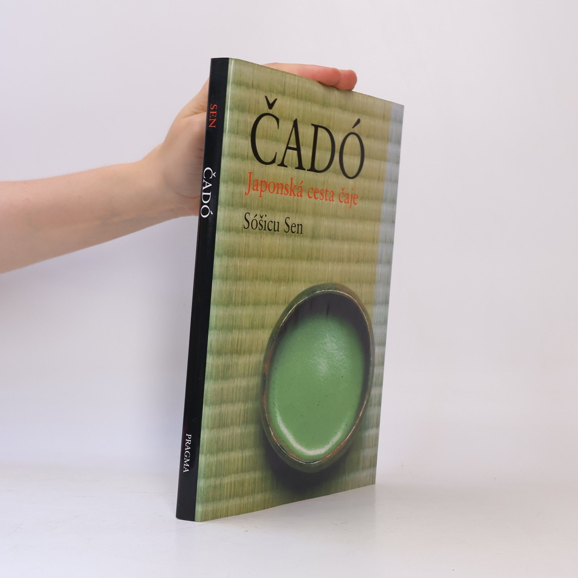 Sōshitsu Sen Čadó. Japonská cesta čaje
