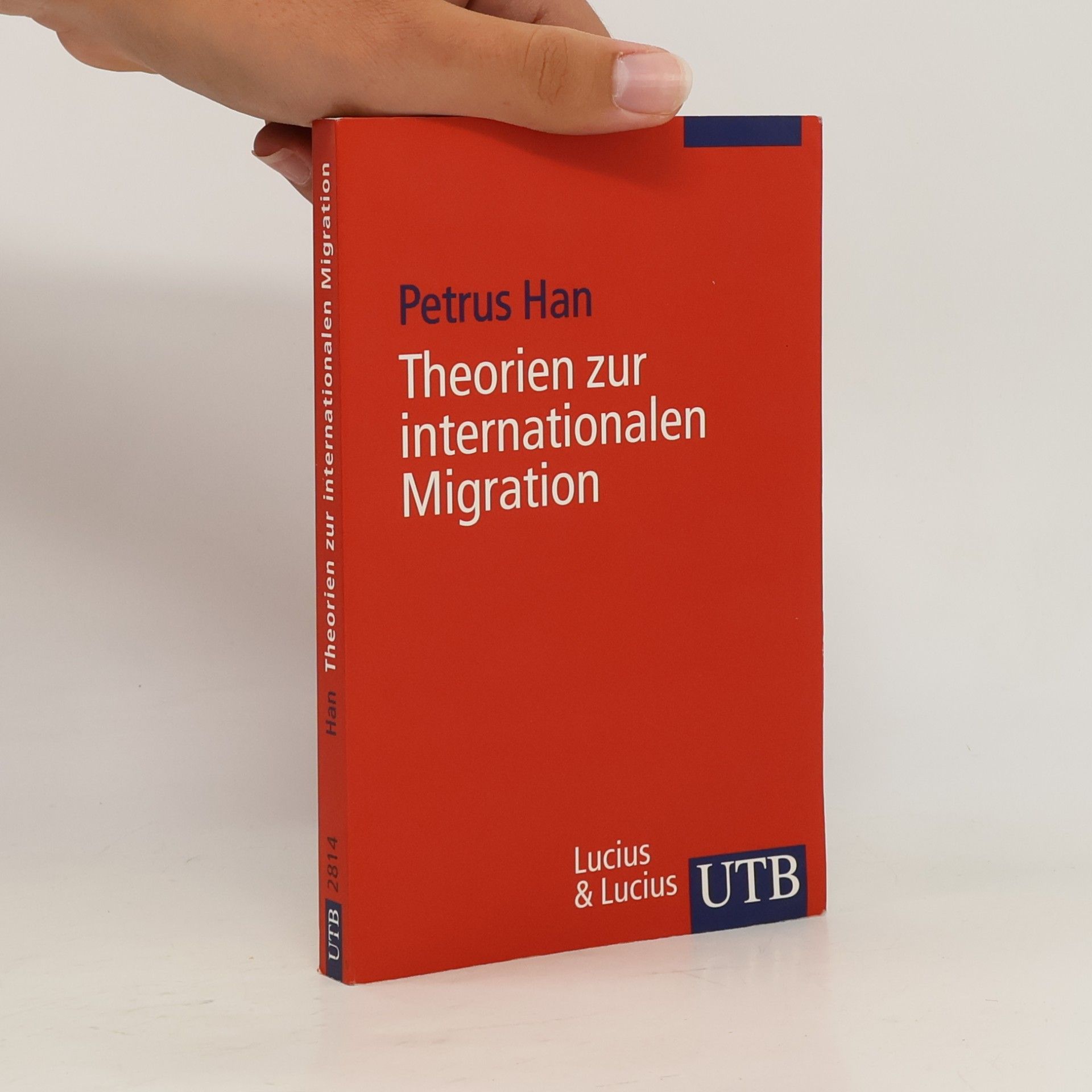 Petrus Han Theorien zur internationalen Migration