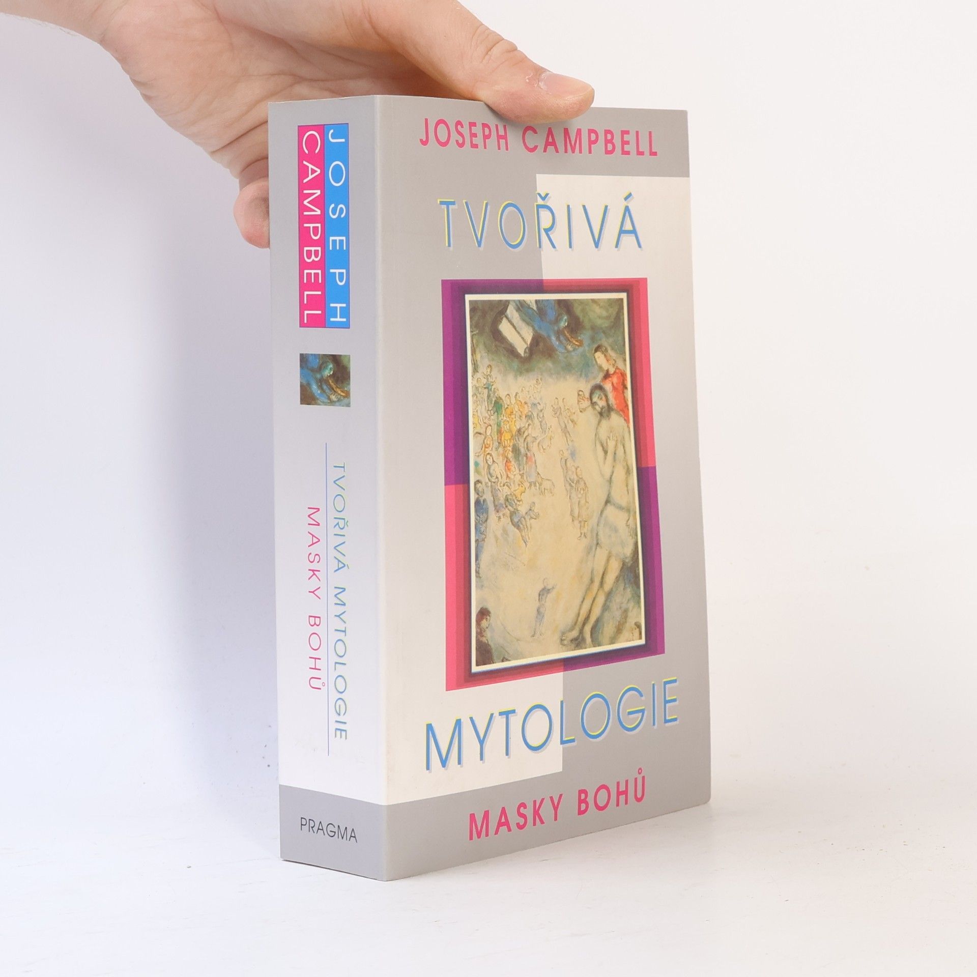 Joseph Campbell Tvořivá mytologie