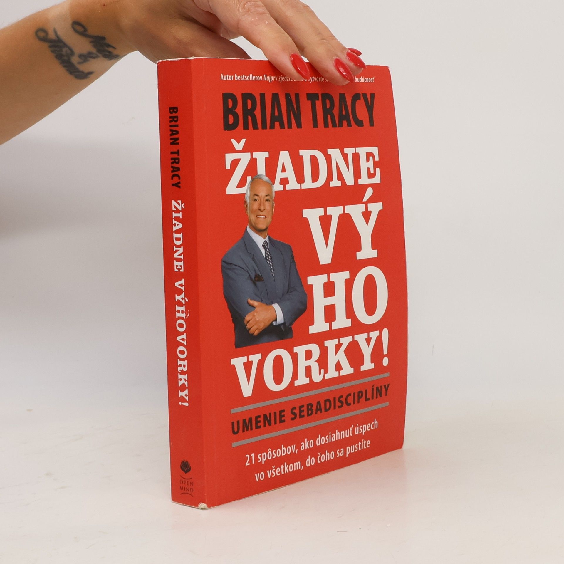 Brian Tracy Žiadne výhovorky! Umenie sebadisciplíny