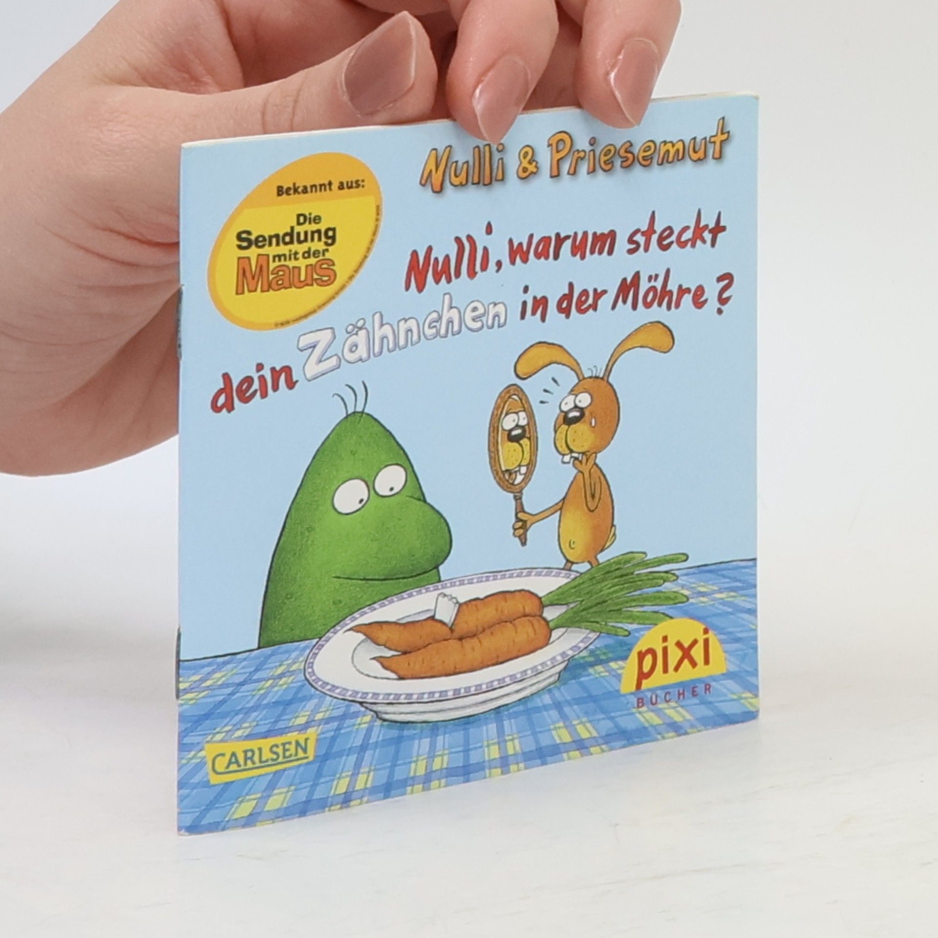 Autorenkollektiv Nulli, warum steckt dein Zähnchen in der Möhre?