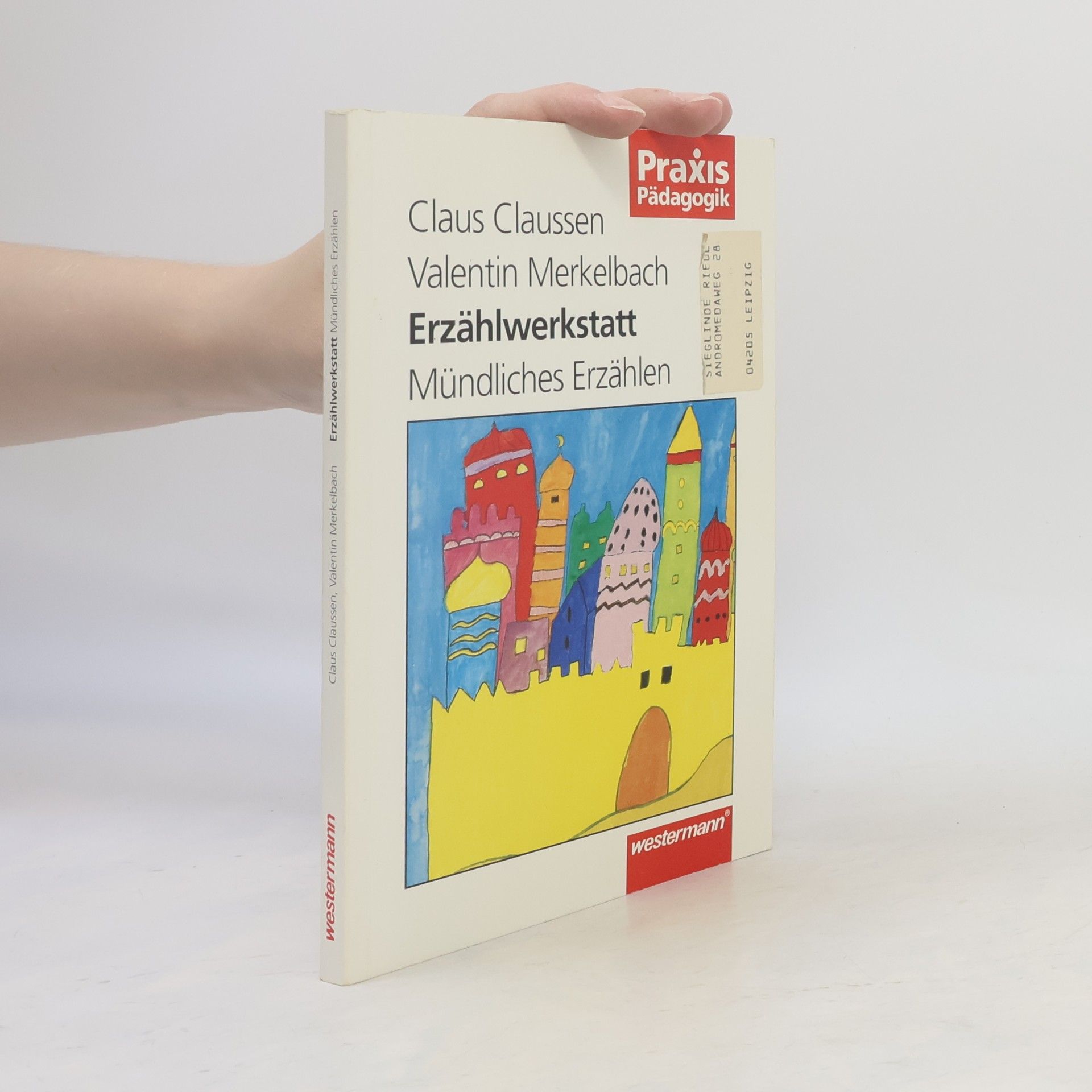 Claus Claussen Praxis Pädagogik: Erzählwerkstatt