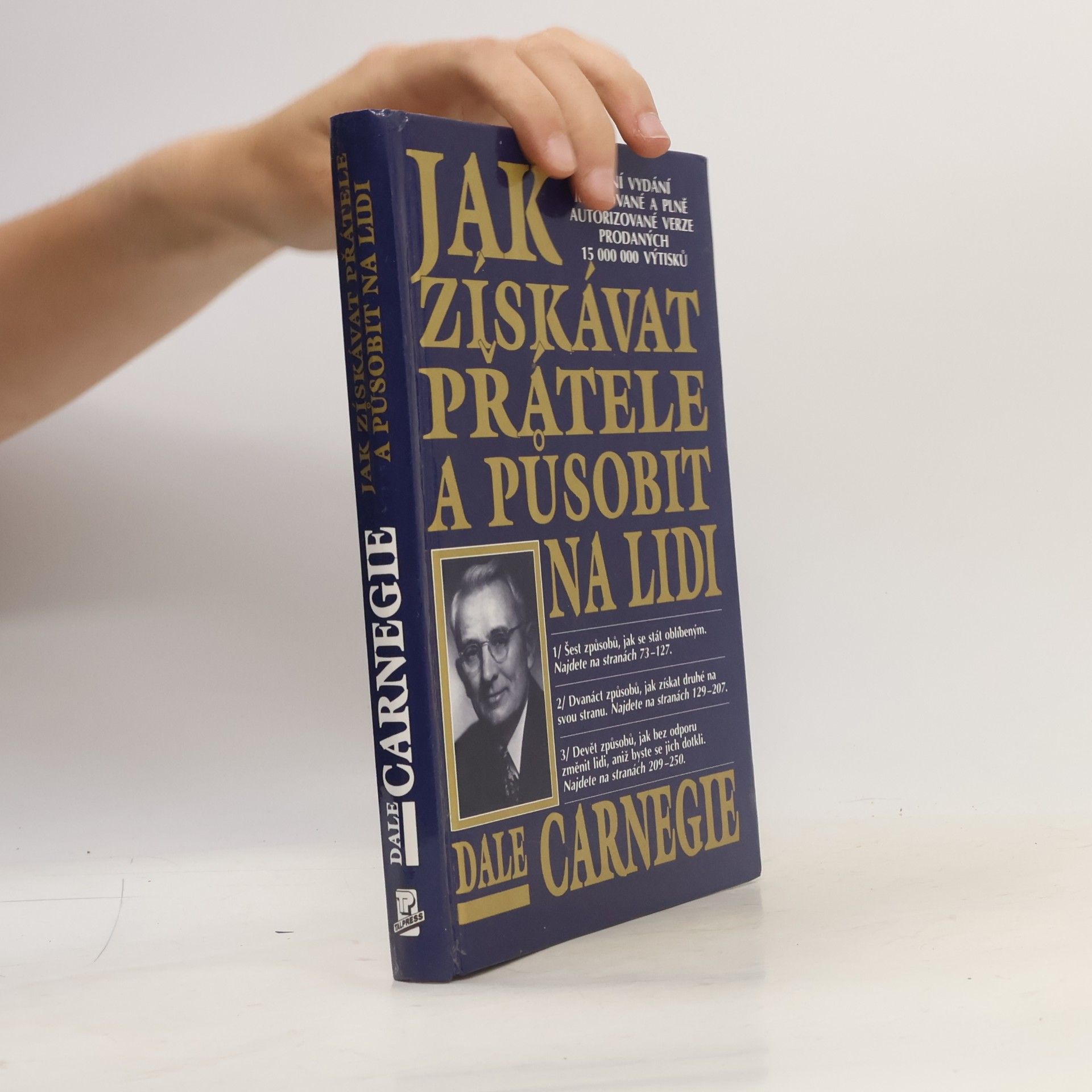 Dale Carnegie Jak získávat přátele a působit na lidi