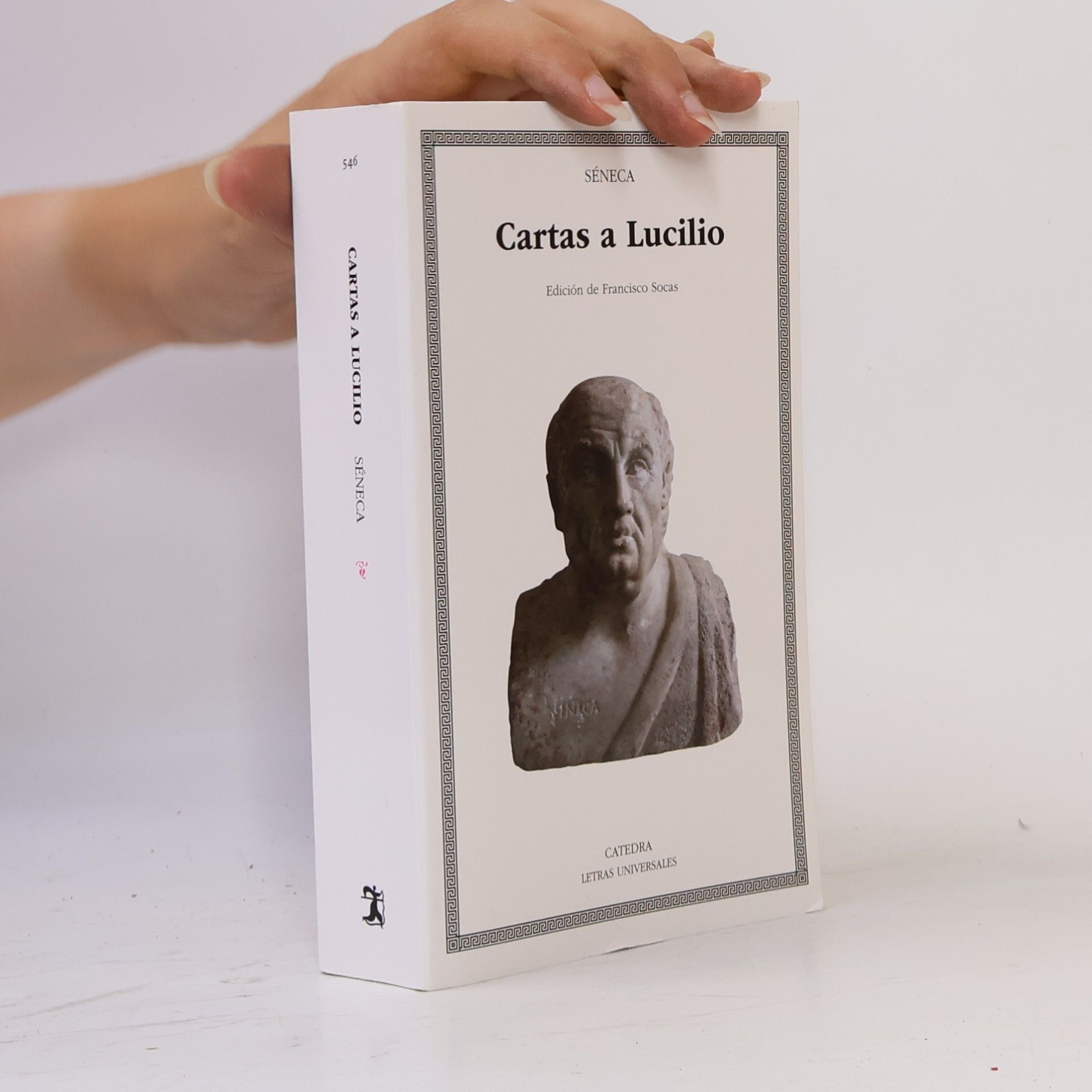 Séneca Letras Universales - 546: Cartas a Lucilio