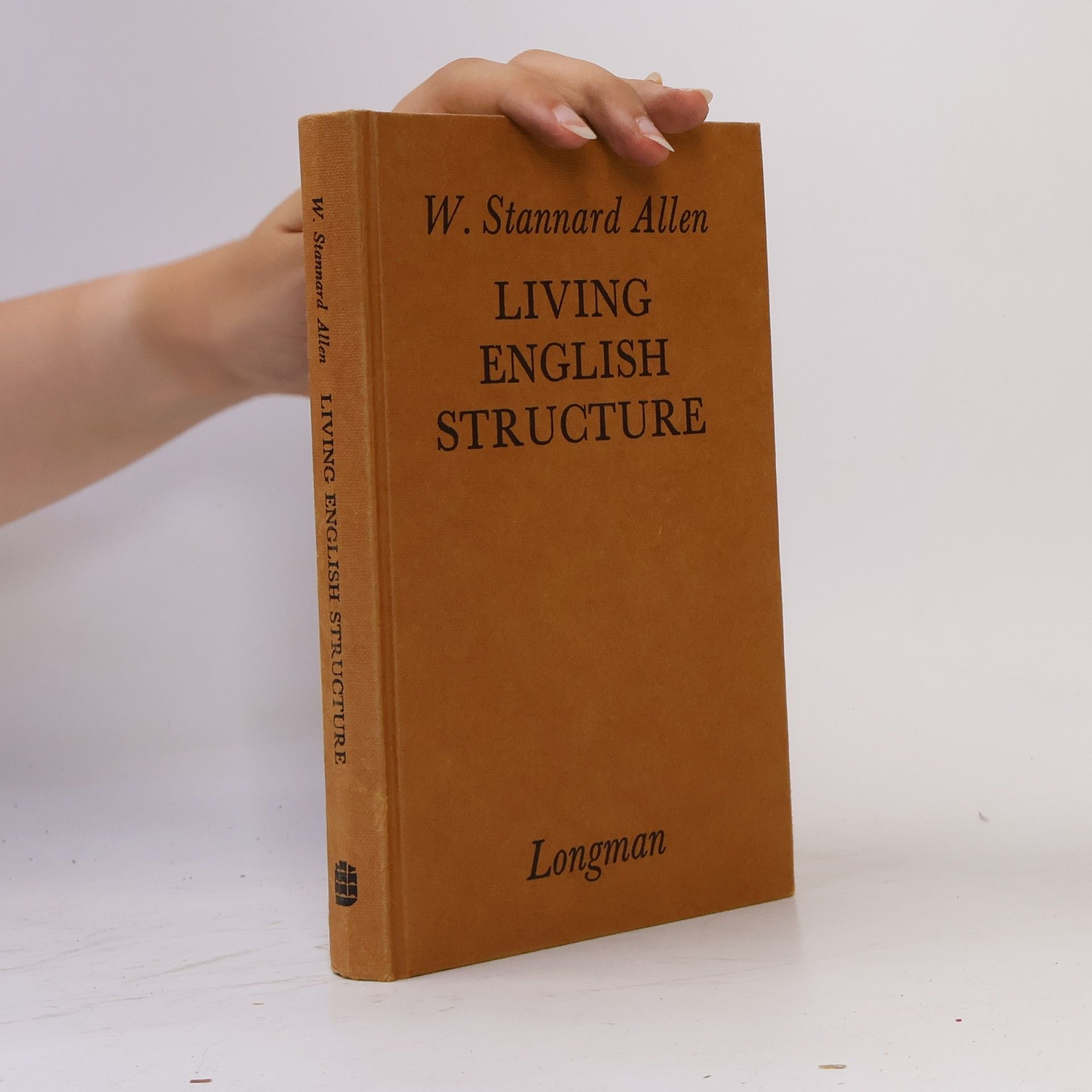 W. Stanard Allen Living English Structure - Practice Book for Foreign Students