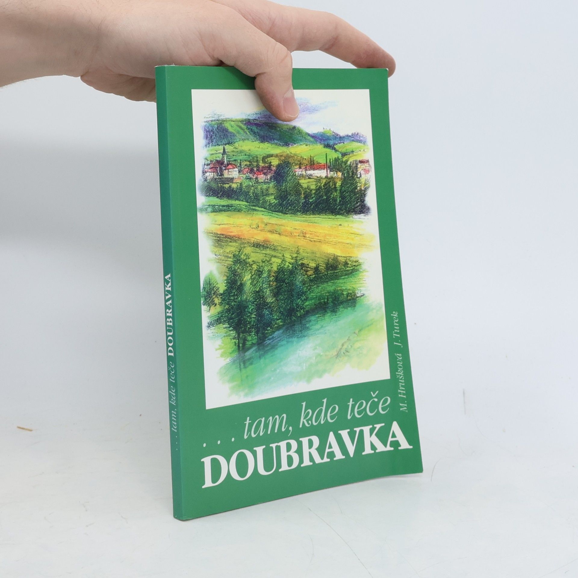 Marie Hrušková Tam, kde teče Doubravka I.