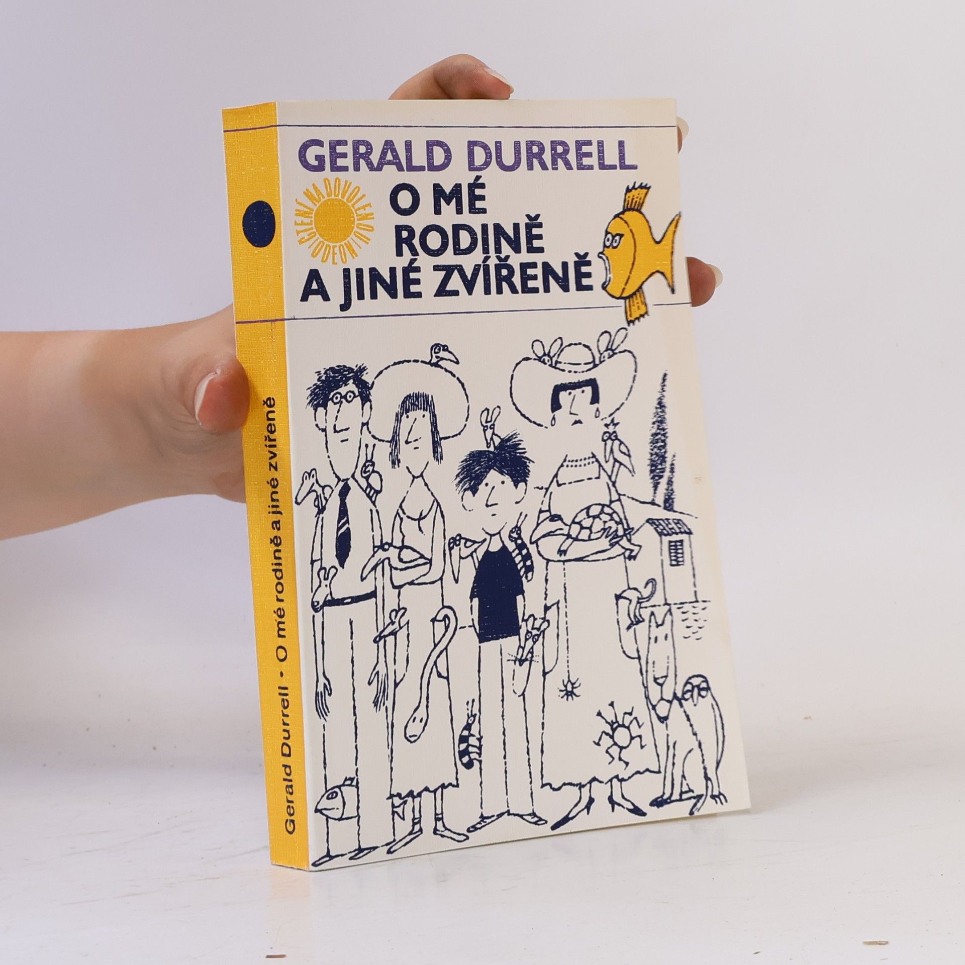 Gerald Durrell O mé rodině a jiné zvířeně