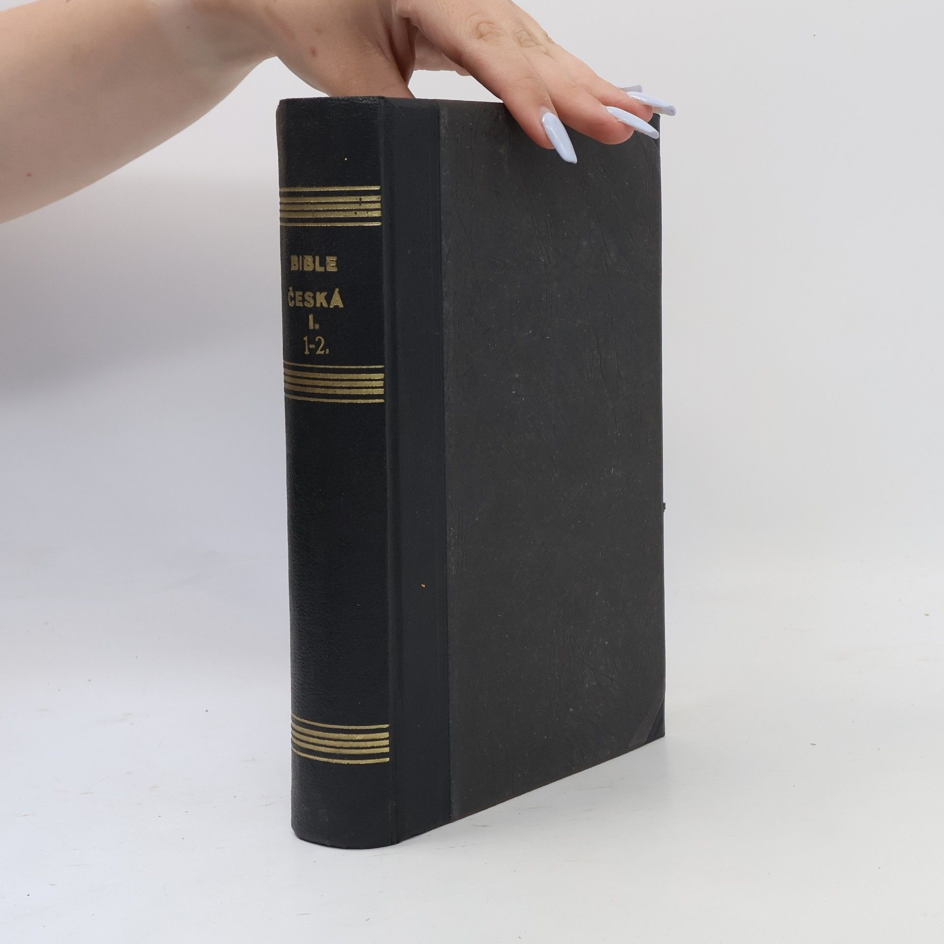 kolektiv Bible česká I. 1-2
