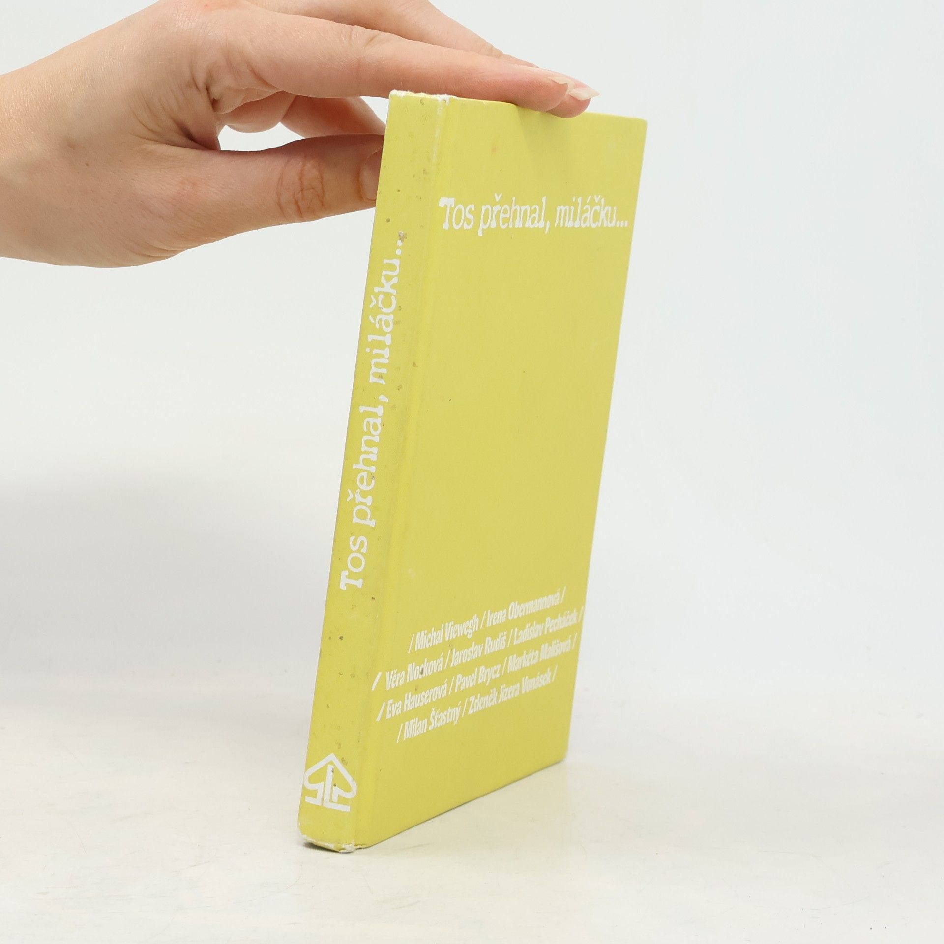 Various authors Tos přehnal, miláčku...