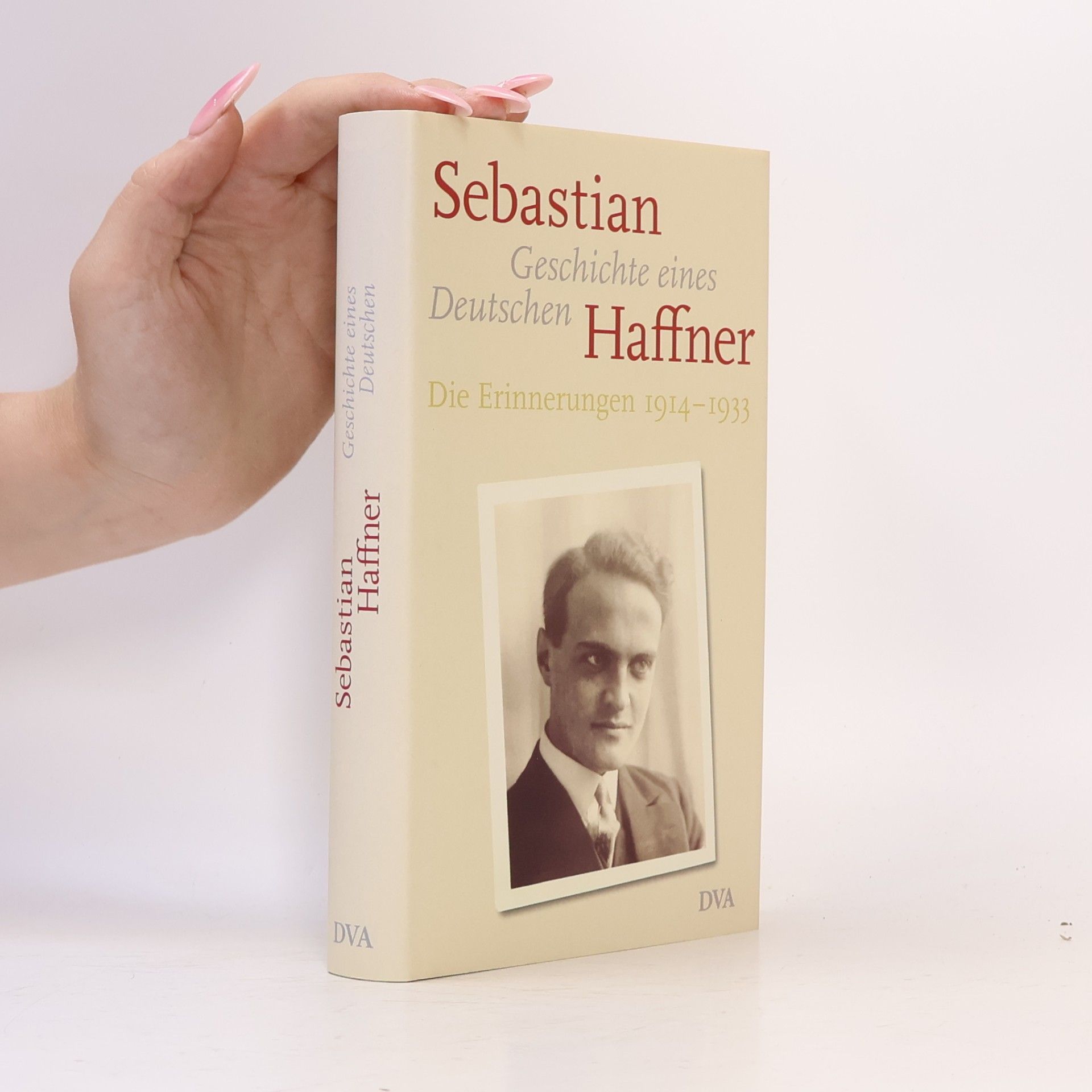 Eva Menasse Geschichte eines Deutschen. Die Erinnerungen 1914-1933