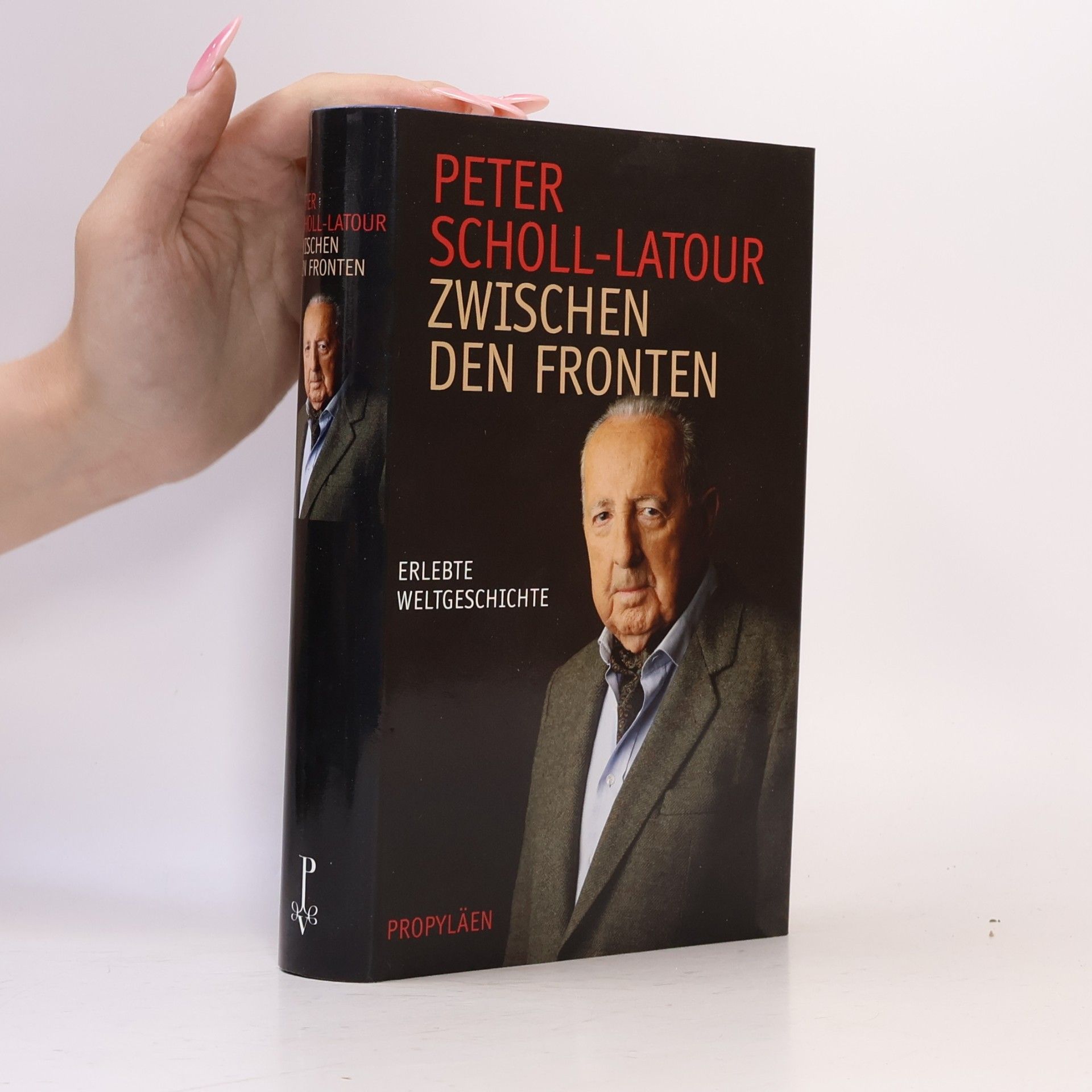 Peter Scholl-Latour Zwischen den Fronten