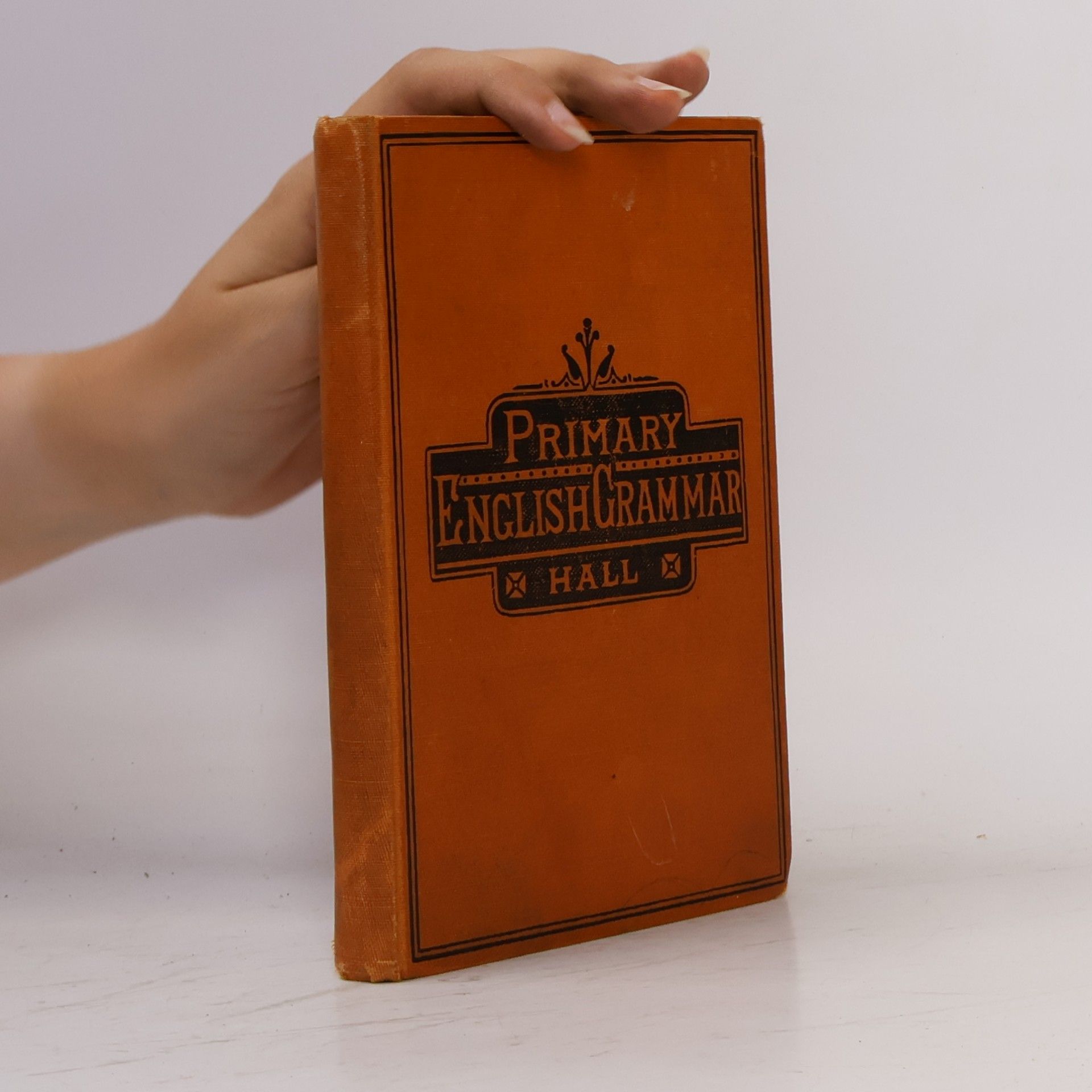 Theophilus D. Hall A Primary English Grammar for Elementary Schools