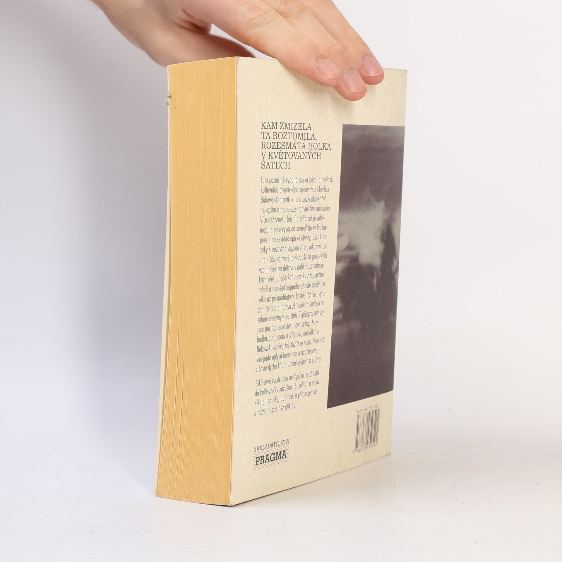 Charles Bukowski Kam zmizela ta roztomilá, rozesmátá holka v květovaných šatech