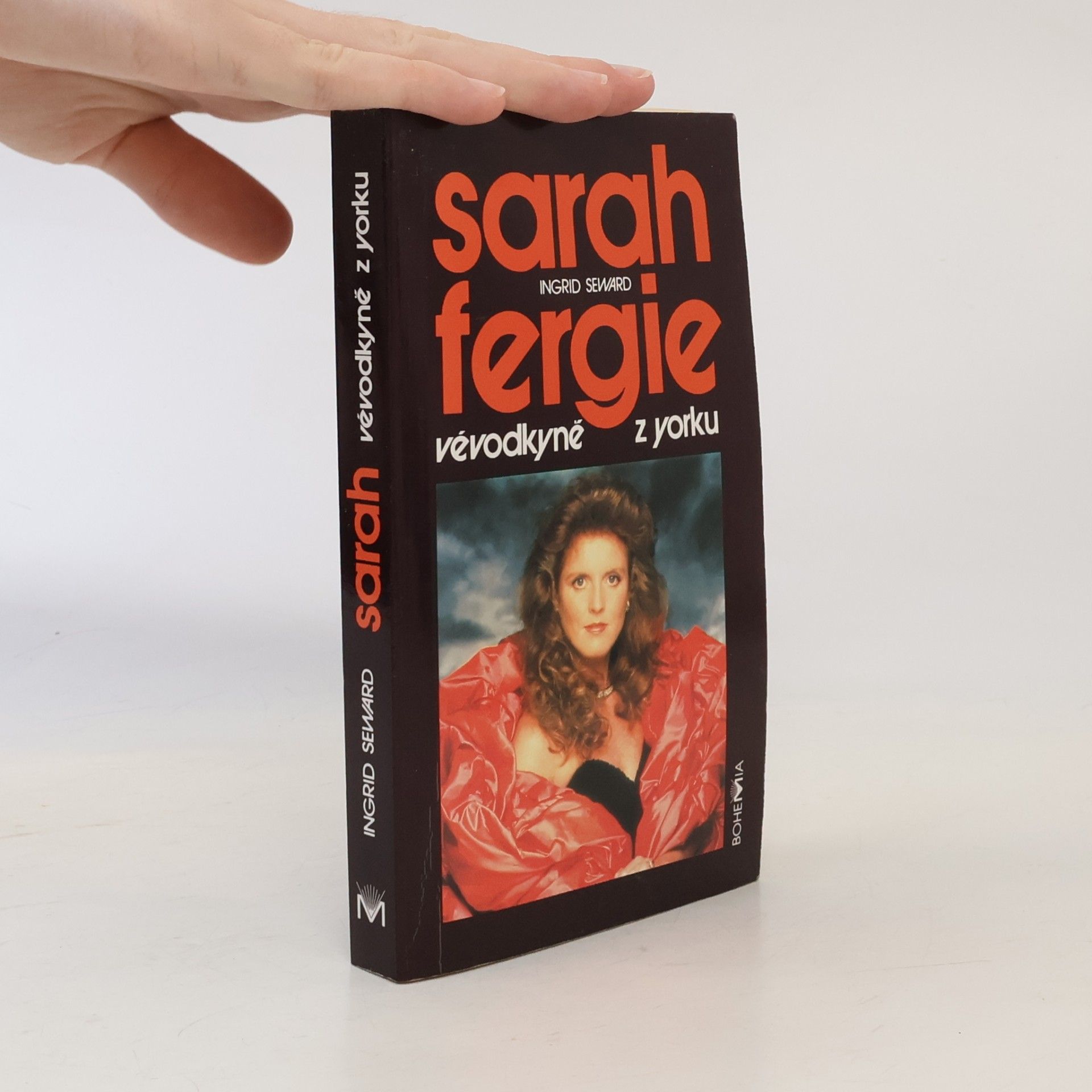 Ondřej Morávek Sarah Fergie. Vévodkyně z Yorku