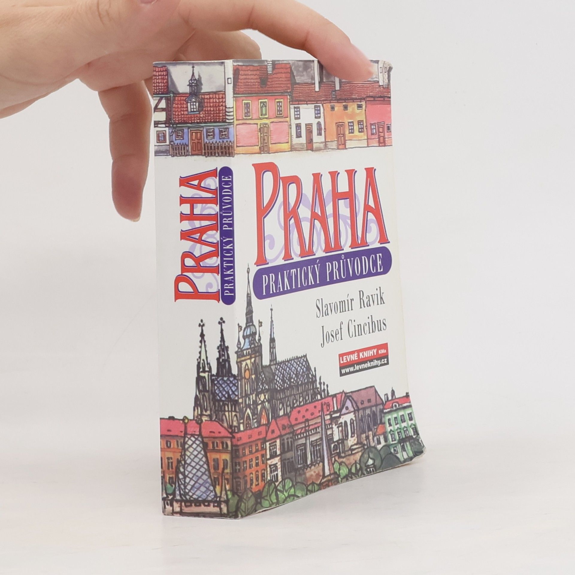 Slavomír Ravik Praha. Praktický průvodce