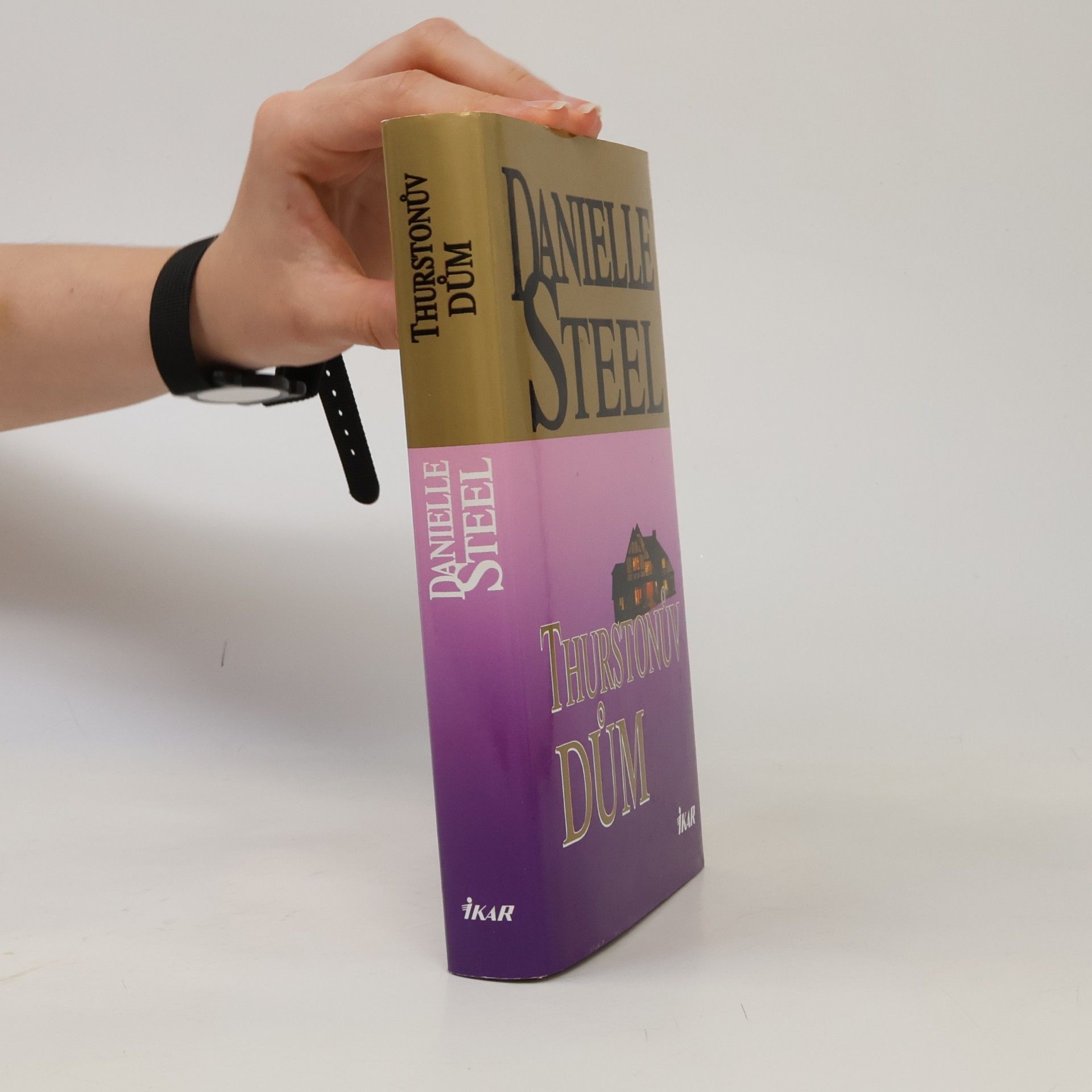 Danielle Steel Thurstonův dům