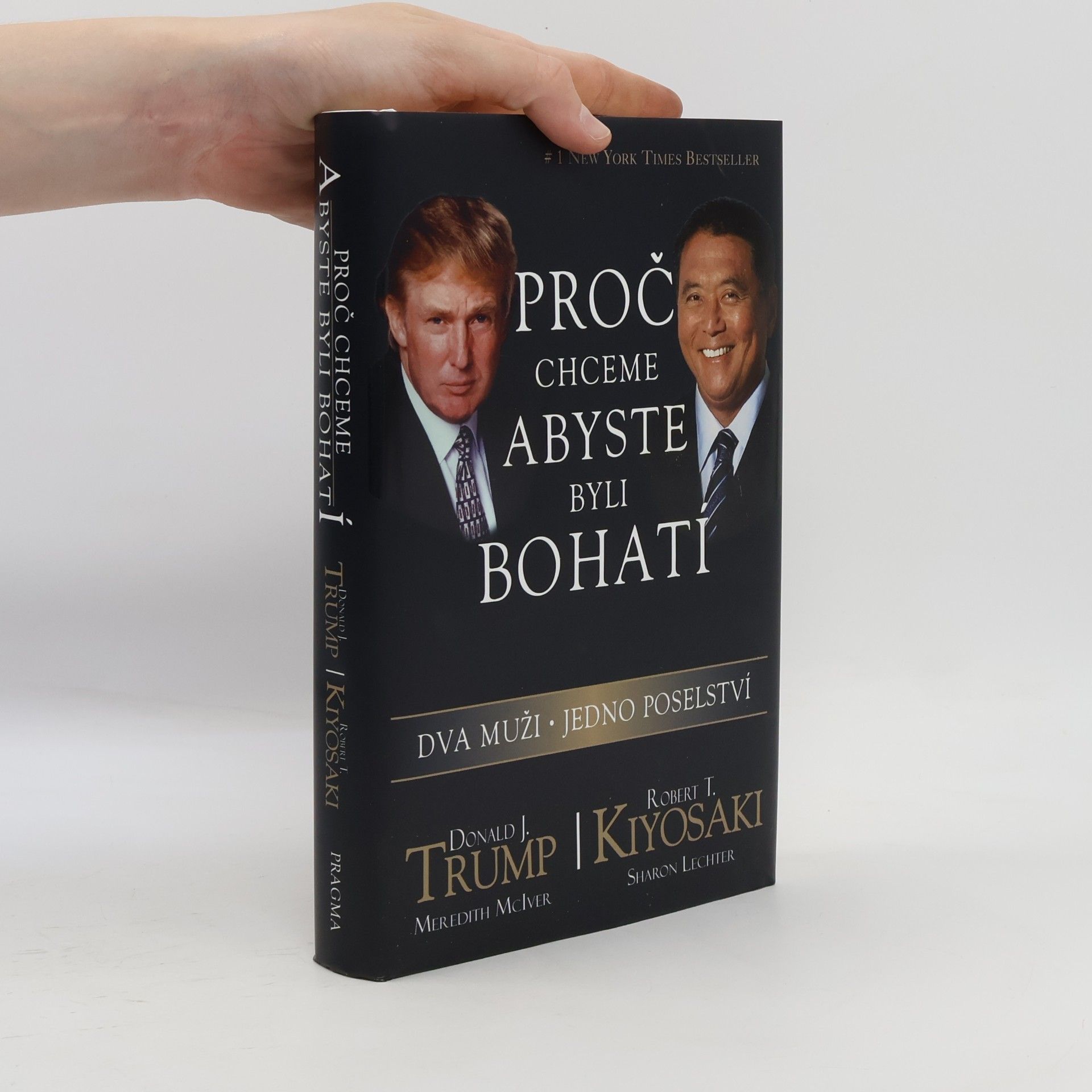 Donald Trump Proč chceme, abyste byli bohatí. Dva muži - jedno poselství