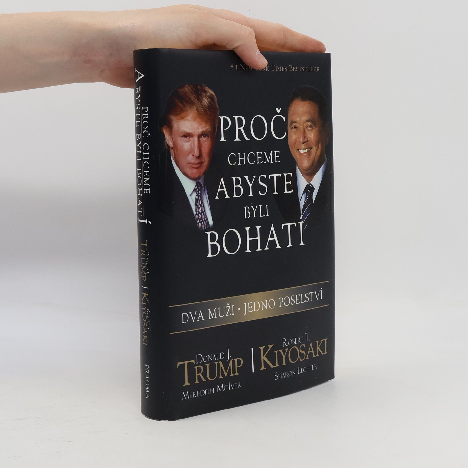 Donald Trump Proč chceme, abyste byli bohatí. Dva muži - jedno poselství
