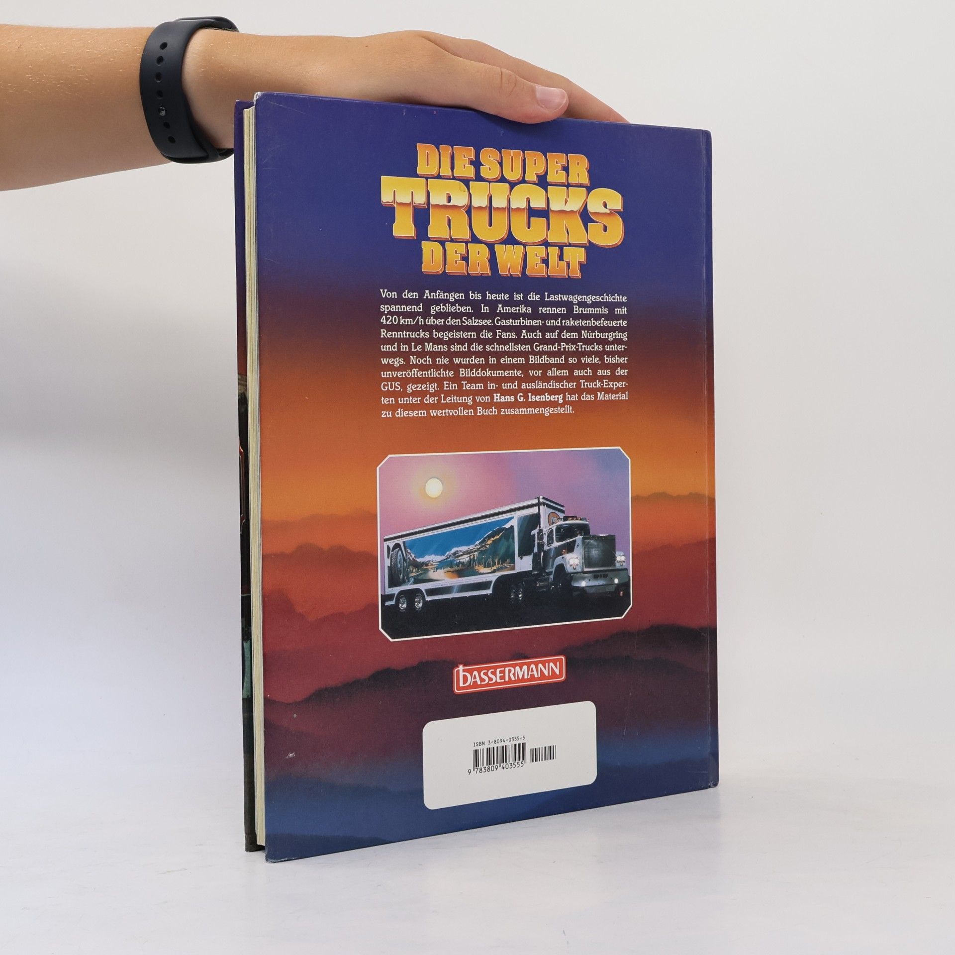 Hans-Georg Isenberg Die Super-Trucks der Welt
