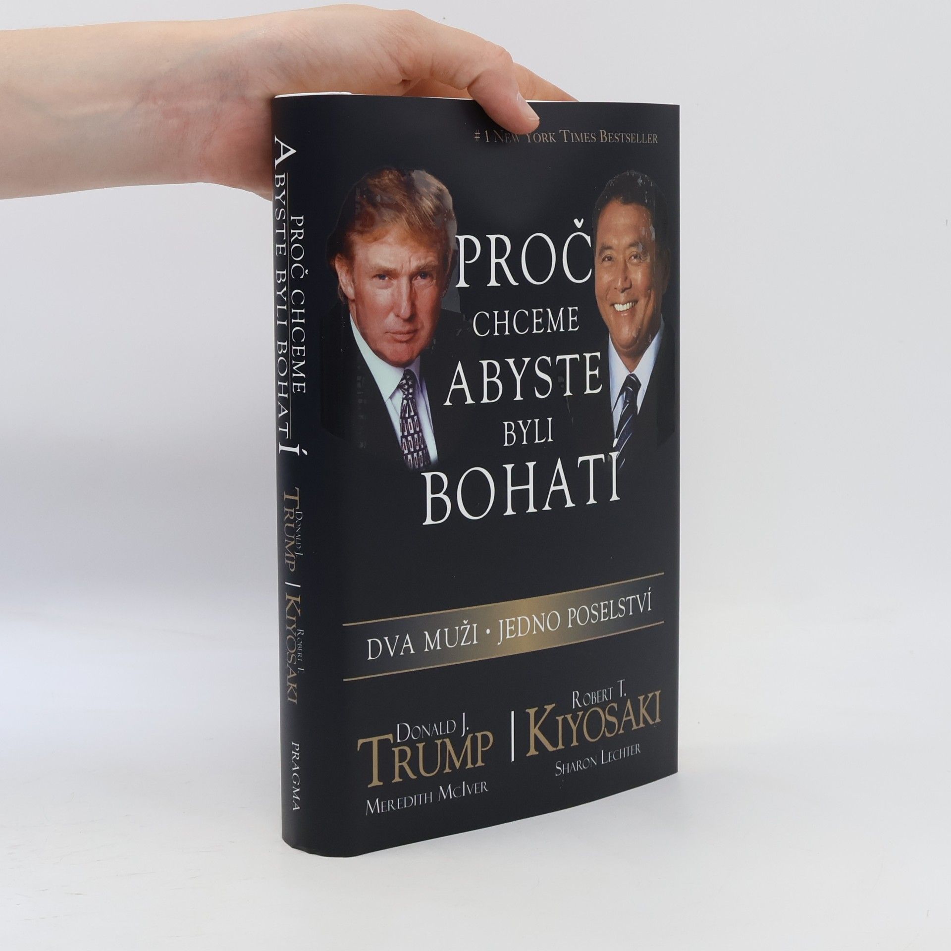 Donald Trump Proč chceme, abyste byli bohatí. Dva muži - jedno poselství