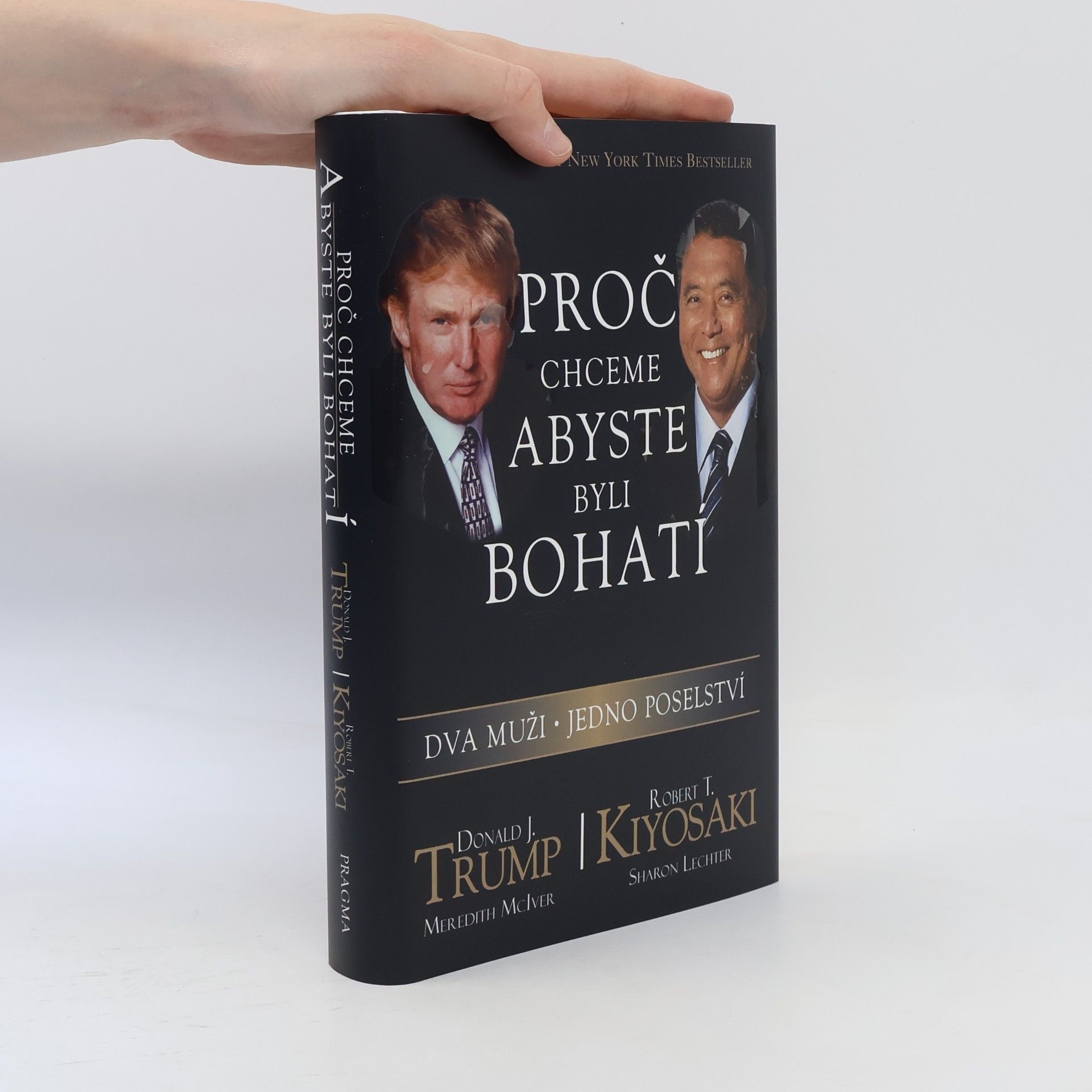 Donald Trump Proč chceme, abyste byli bohatí. Dva muži - jedno poselství
