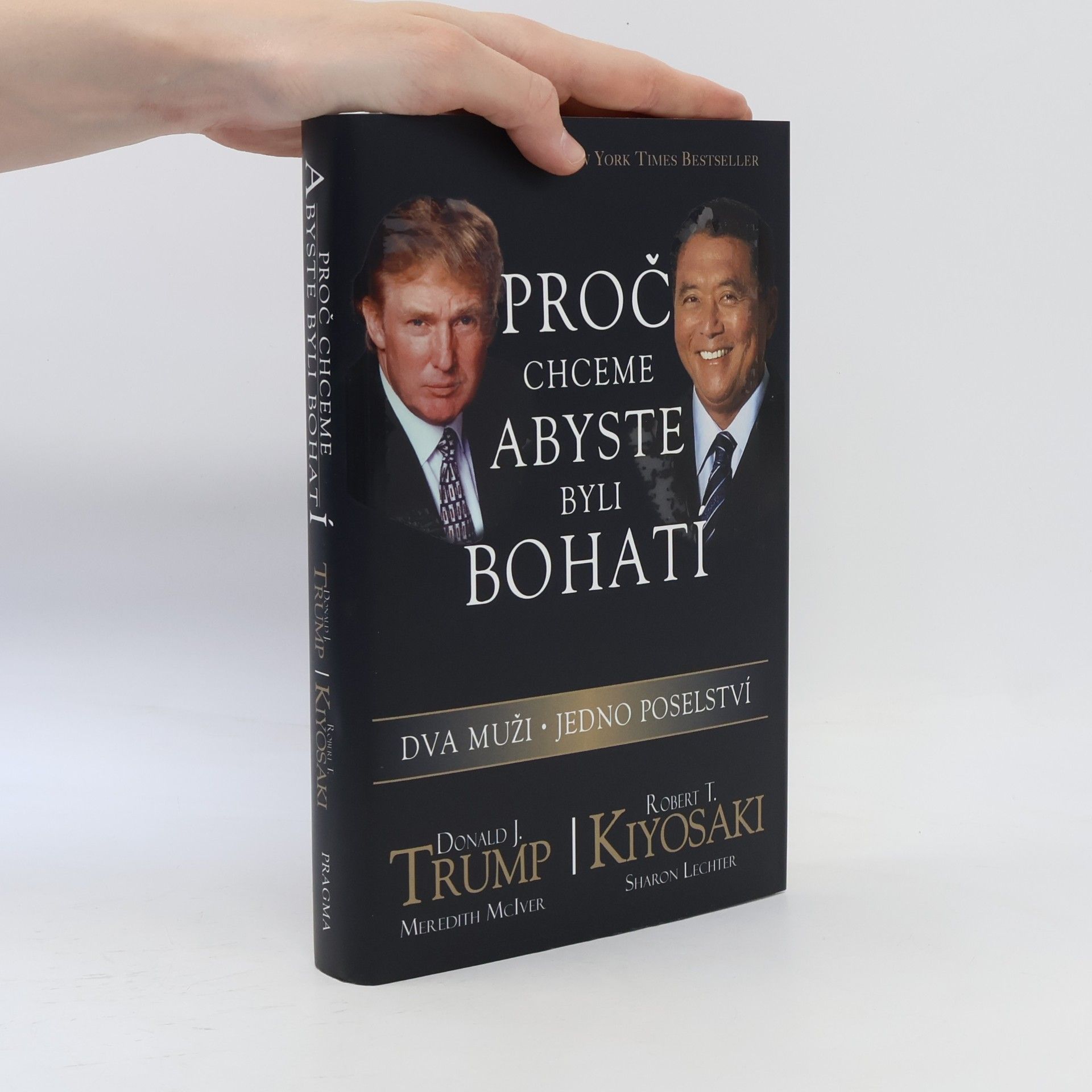 Donald Trump Proč chceme, abyste byli bohatí. Dva muži - jedno poselství