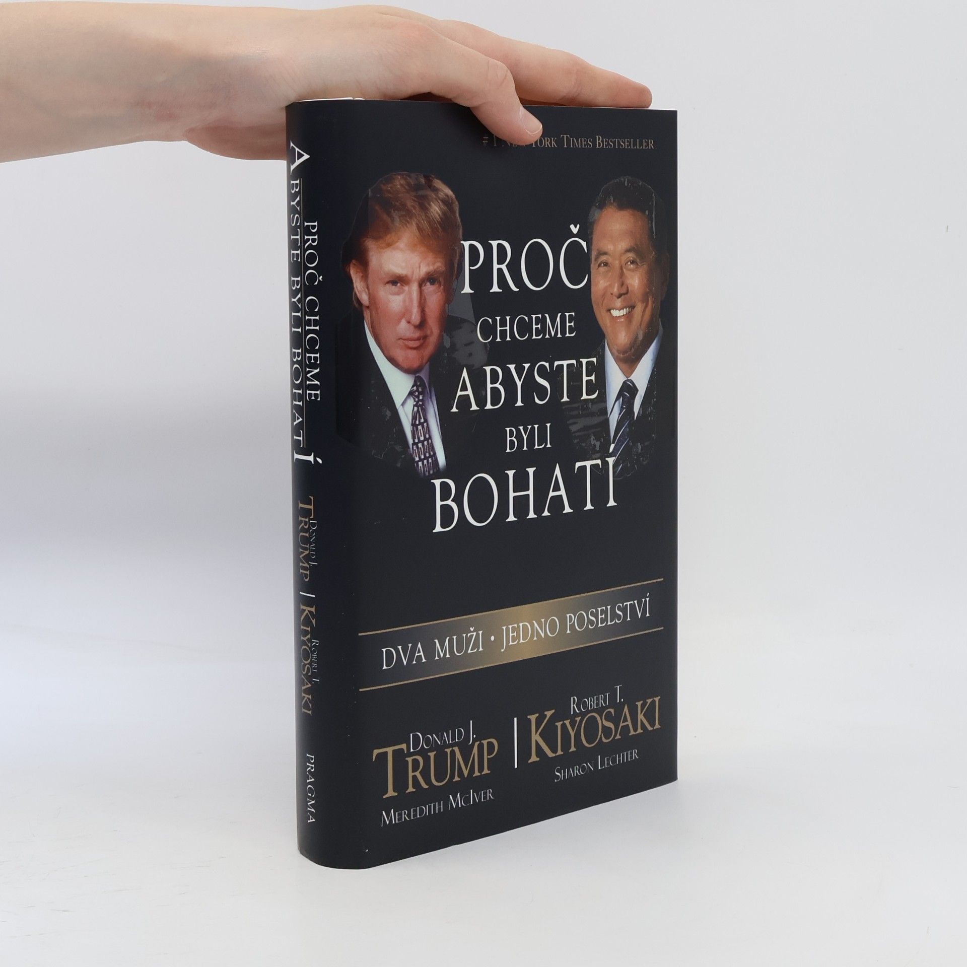 Donald Trump Proč chceme, abyste byli bohatí. Dva muži - jedno poselství