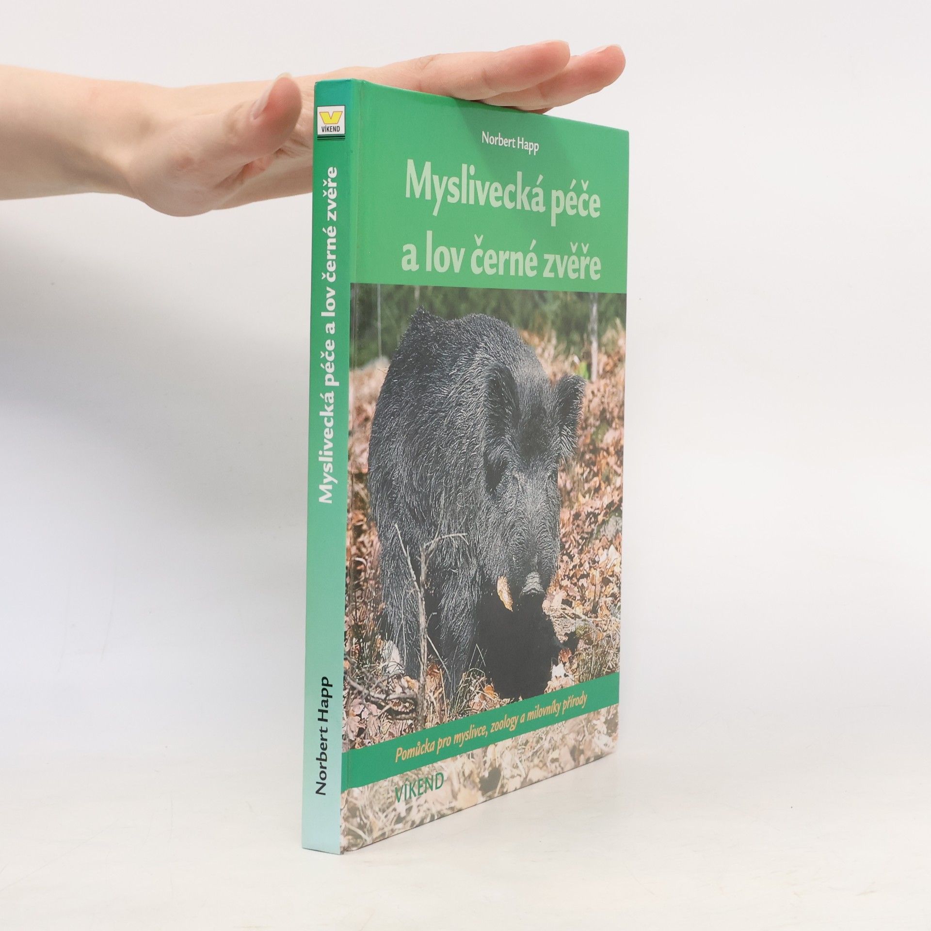 Jiří Kamler Myslivecká péče a lov černé zvěře