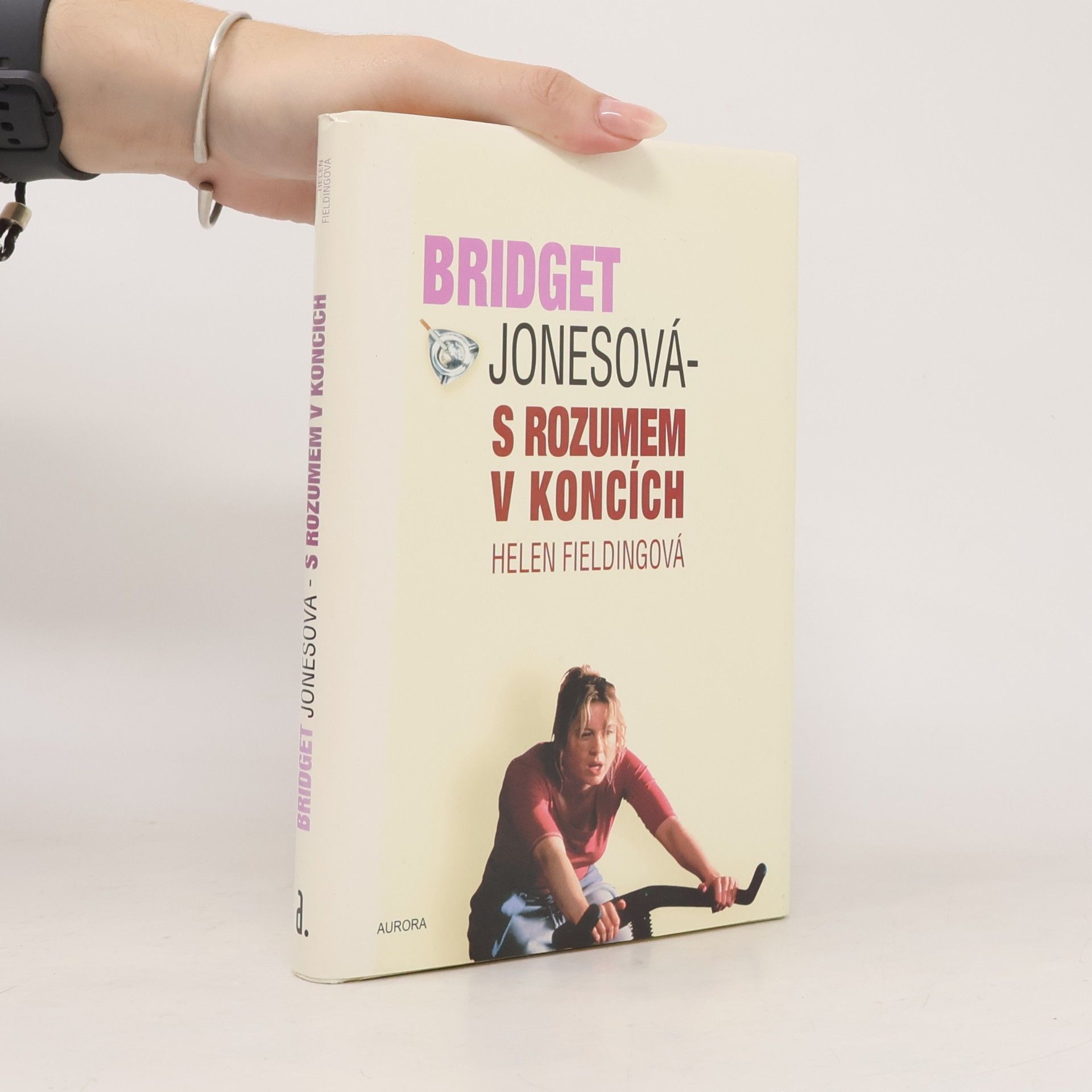 Helen Fielding Bridget Jonesová. S rozumem v koncích