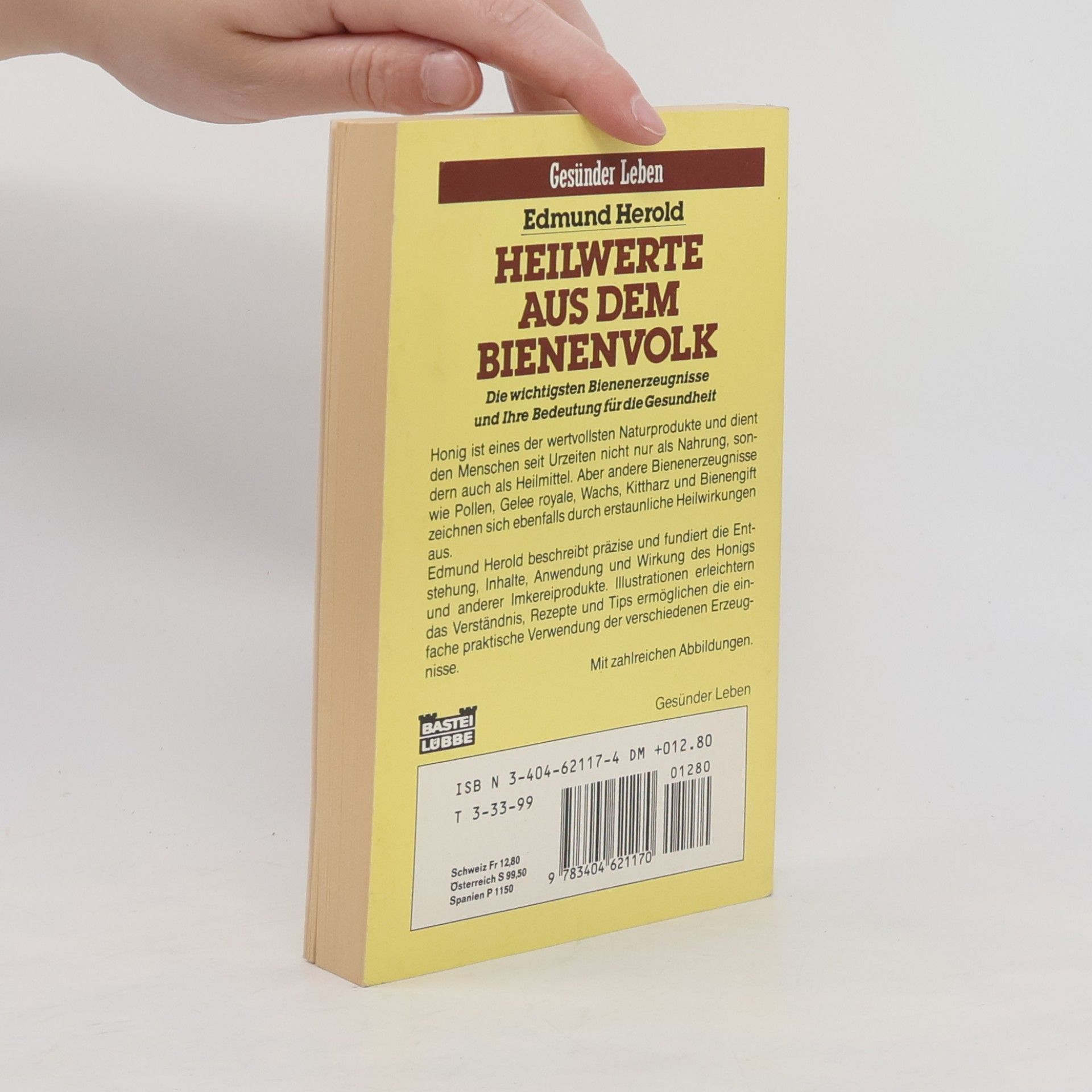 Edmund Herold Gesünder Leben: Heilwerte aus dem Bienenvolk