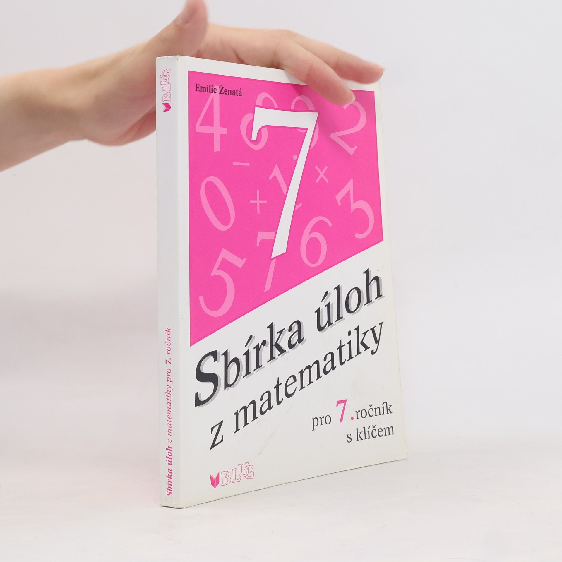 Emílie Ženatá Sbírka úloh z matematiky pro 7. ročník