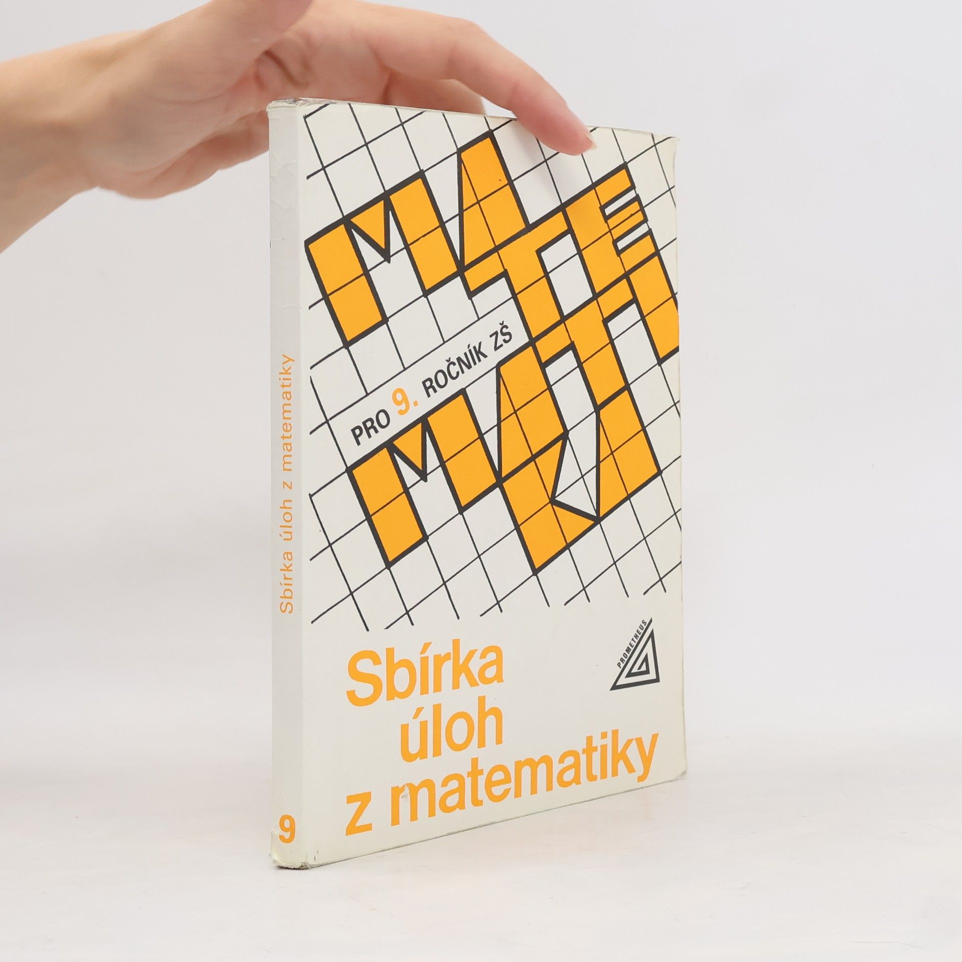 Autorenkollektiv Sbírka úloh z matematiky pro 9. ročník základní školy
