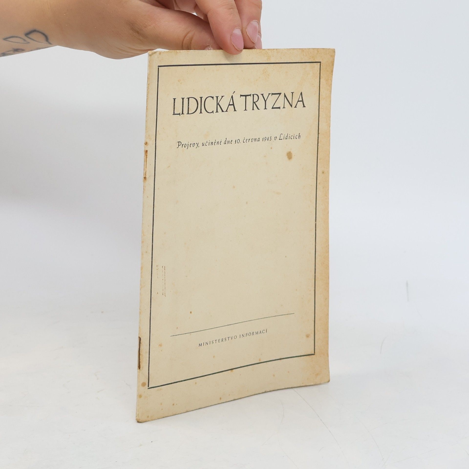 Collectif d'auteurs Lidická tryzna : projevy, učiněné dne 10. června 1945 v Lidicíc