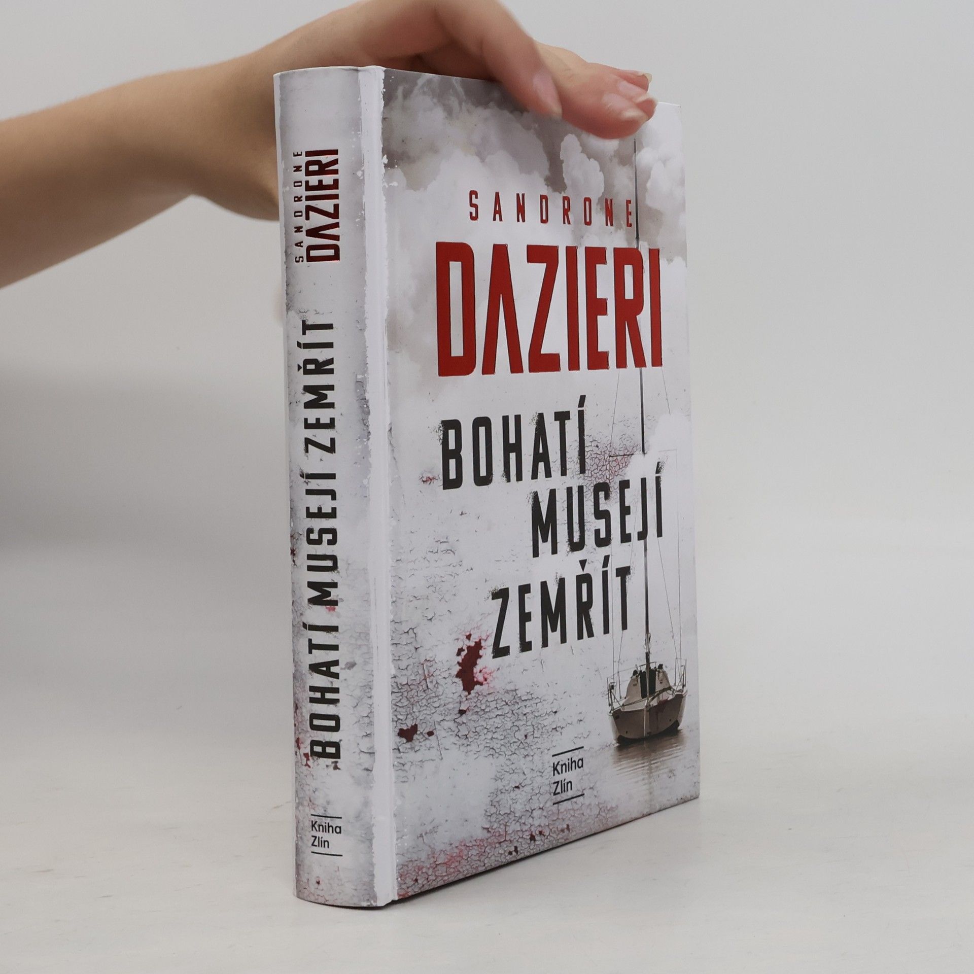 Sandrone Dazieri Bohatí musejí zemřít