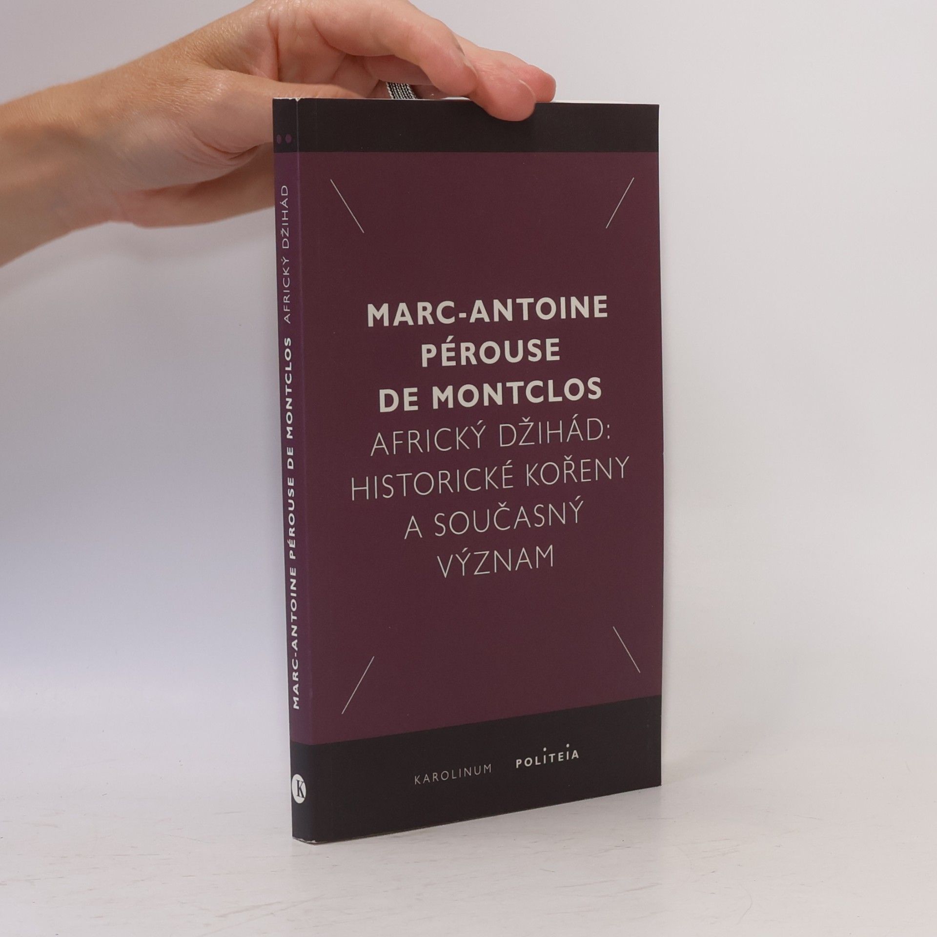 Marc-Antoine Pérouse de Montclos Africký džihád: Historické kořeny a současný význam