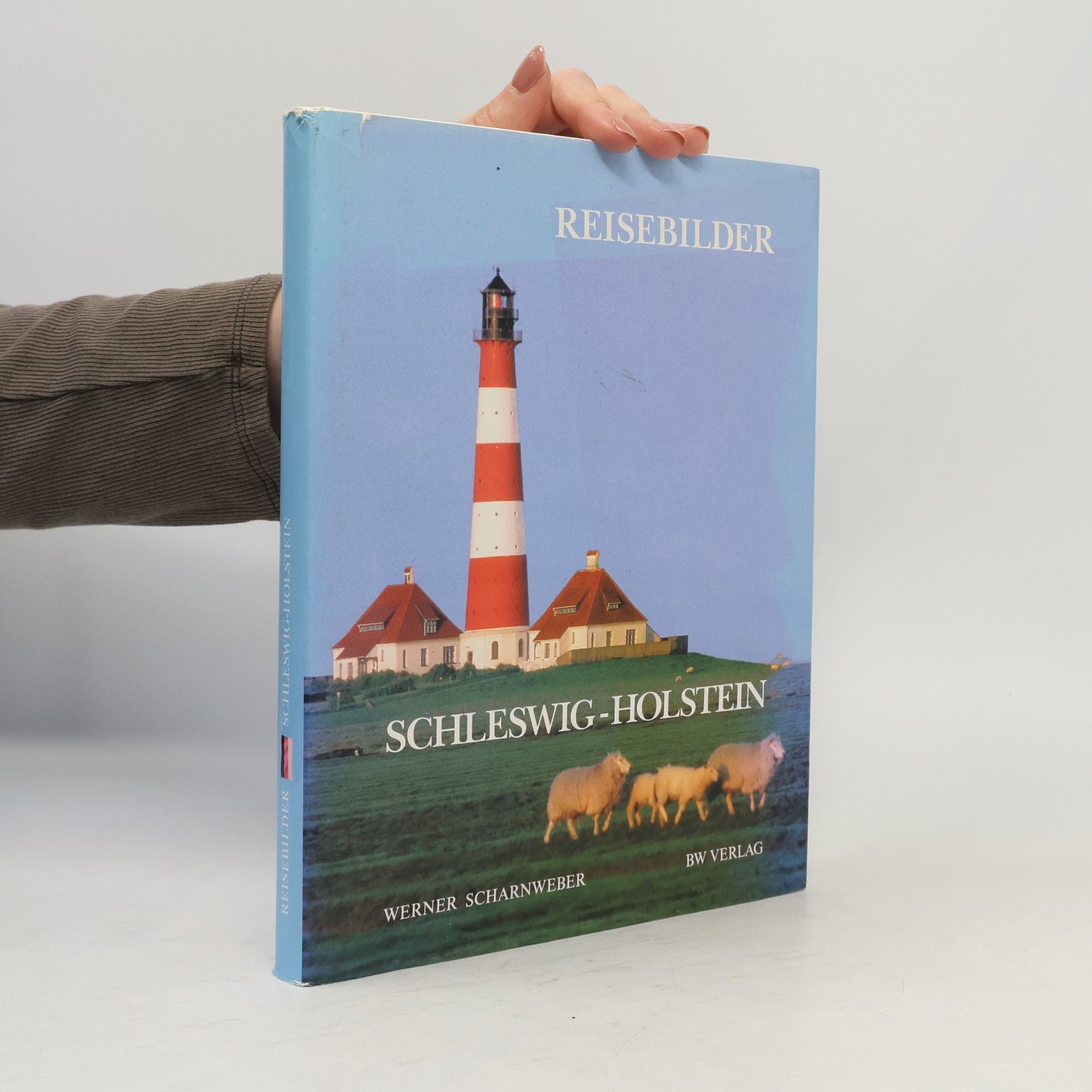 Werner Scharnweber Reisebilder Schleswig-Holstein