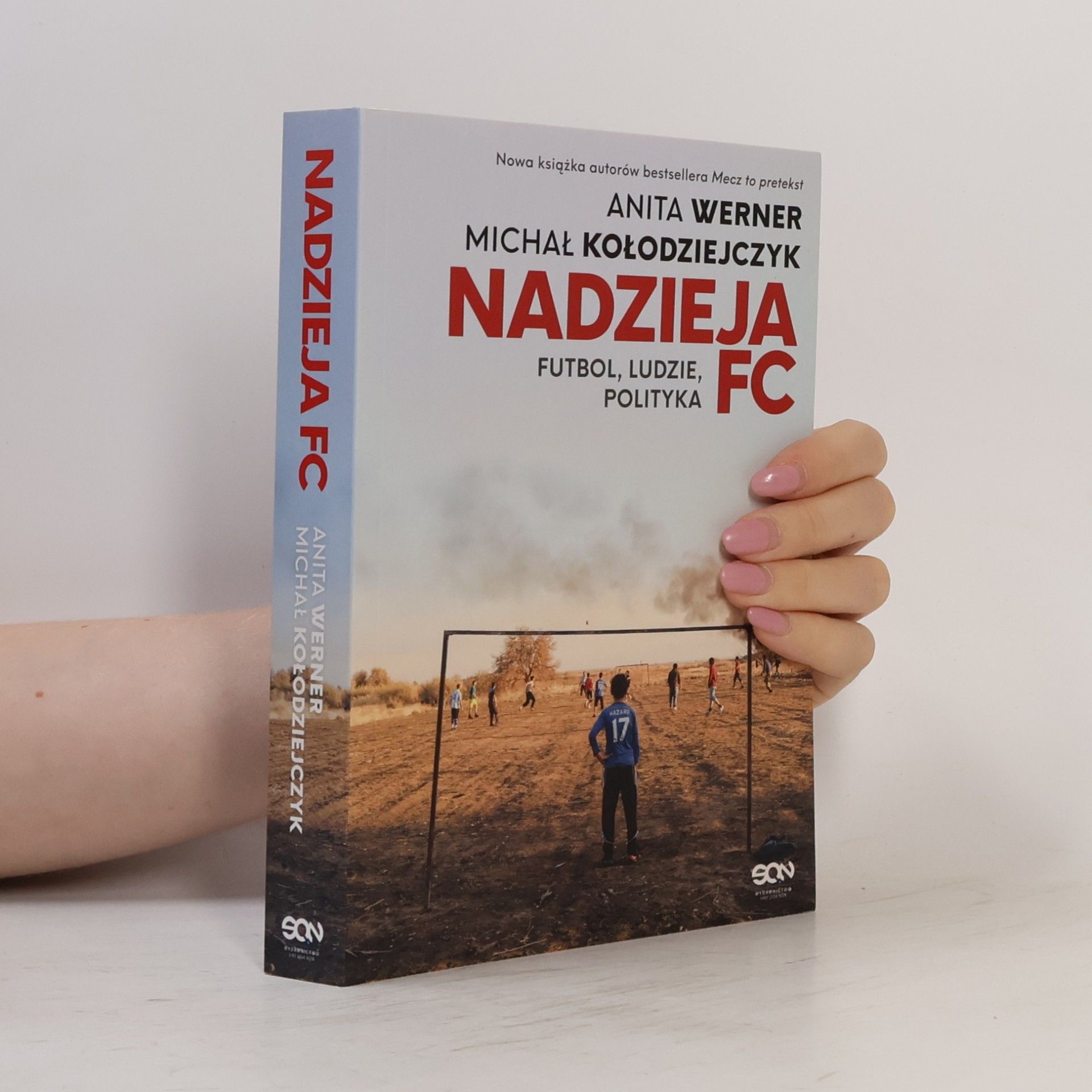 Nadzieja FC. Futbol, ludzie, polityka