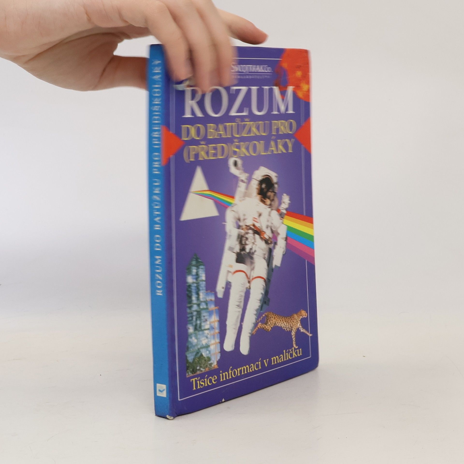 Auteurscollectief Rozum do batůžku pro (před)školáky: Tisíce informací v malíčku pro děti od čtyř let