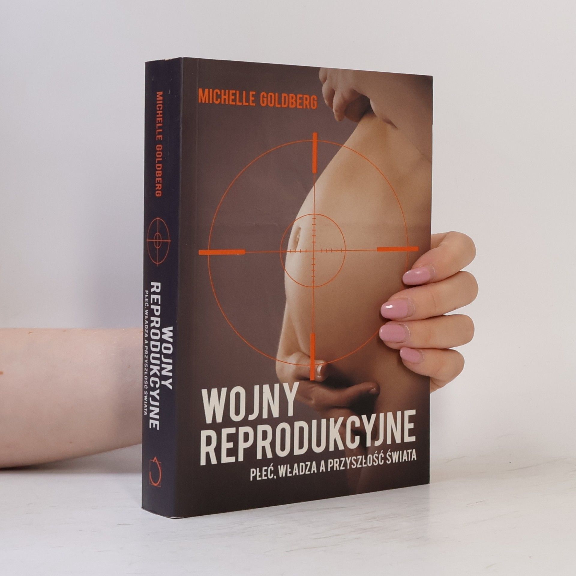 Michelle Goldberg Wojny reprodukcyjne